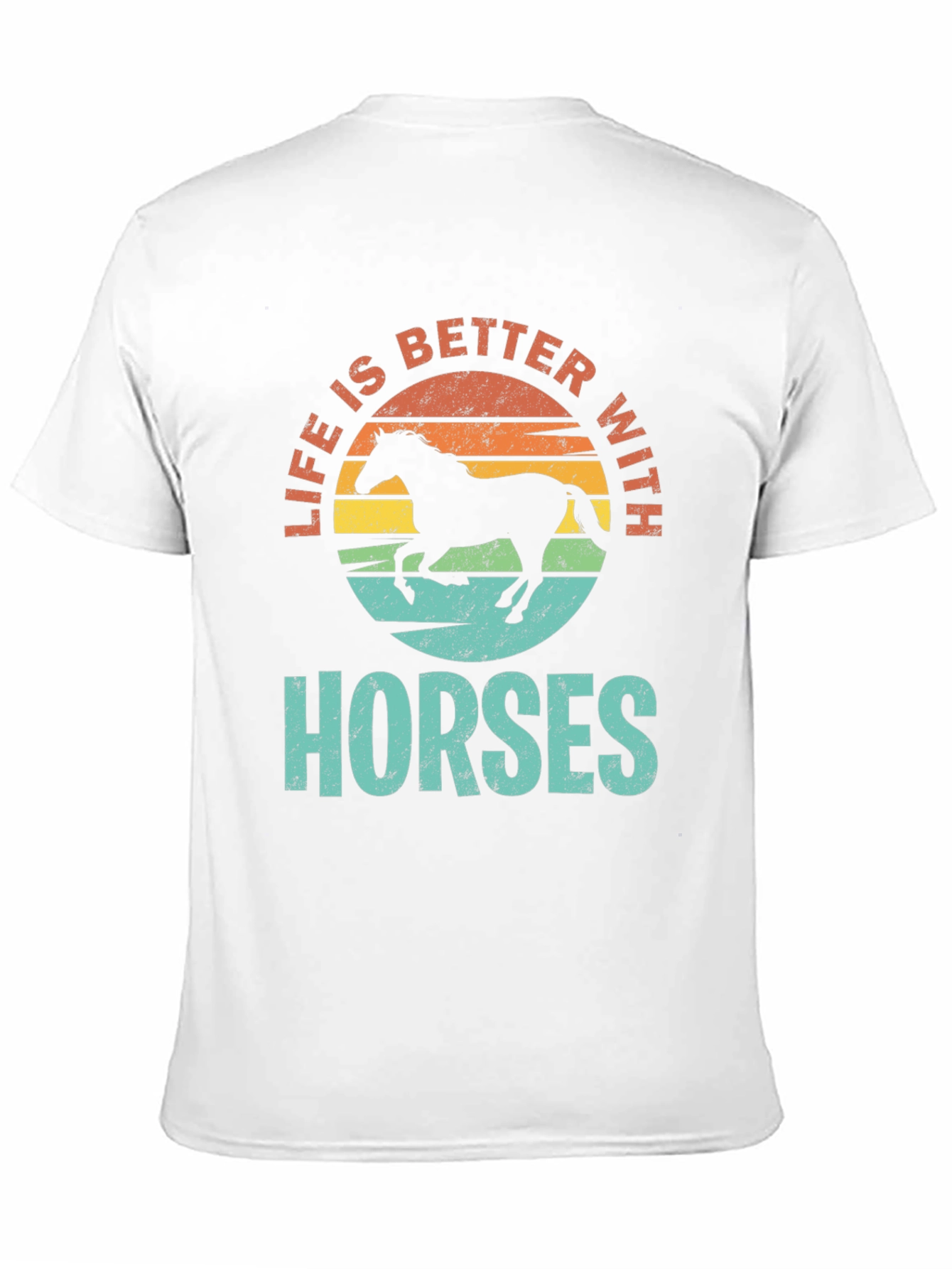 Life is Better with Horses T-Shirt