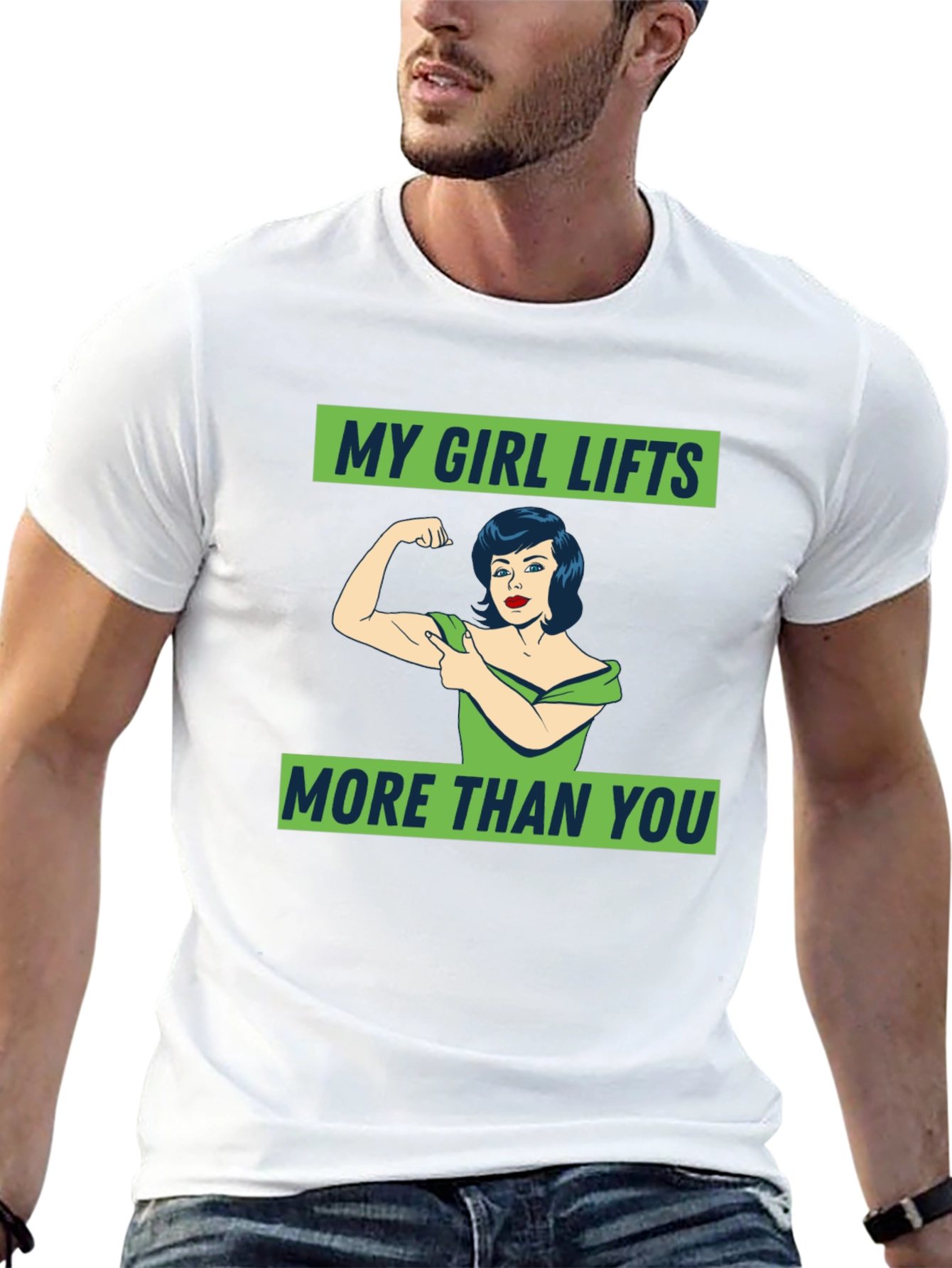 My Girl Lifts More Than You Graphic T-Shirt