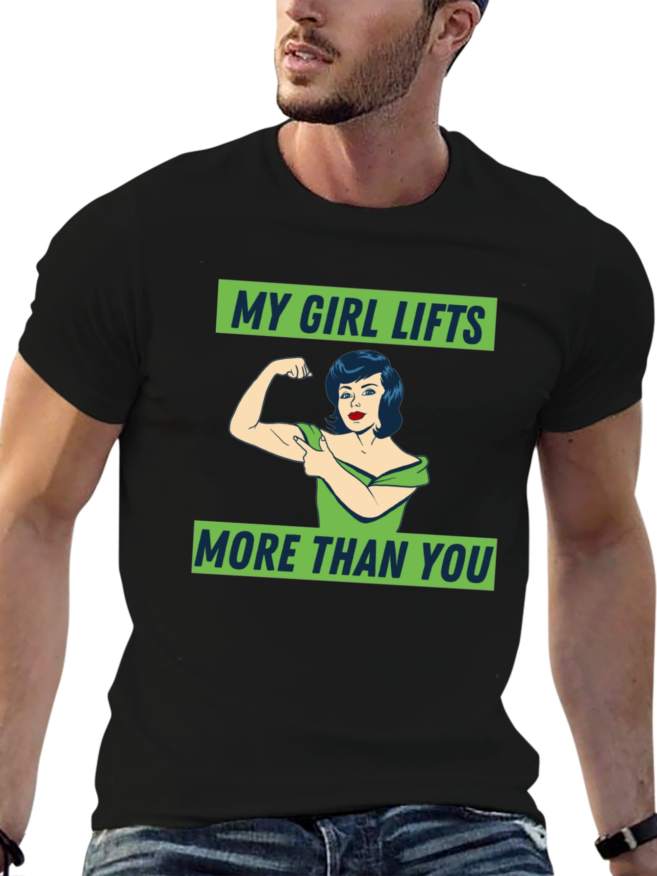 My Girl Lifts More Than You Graphic T-Shirt