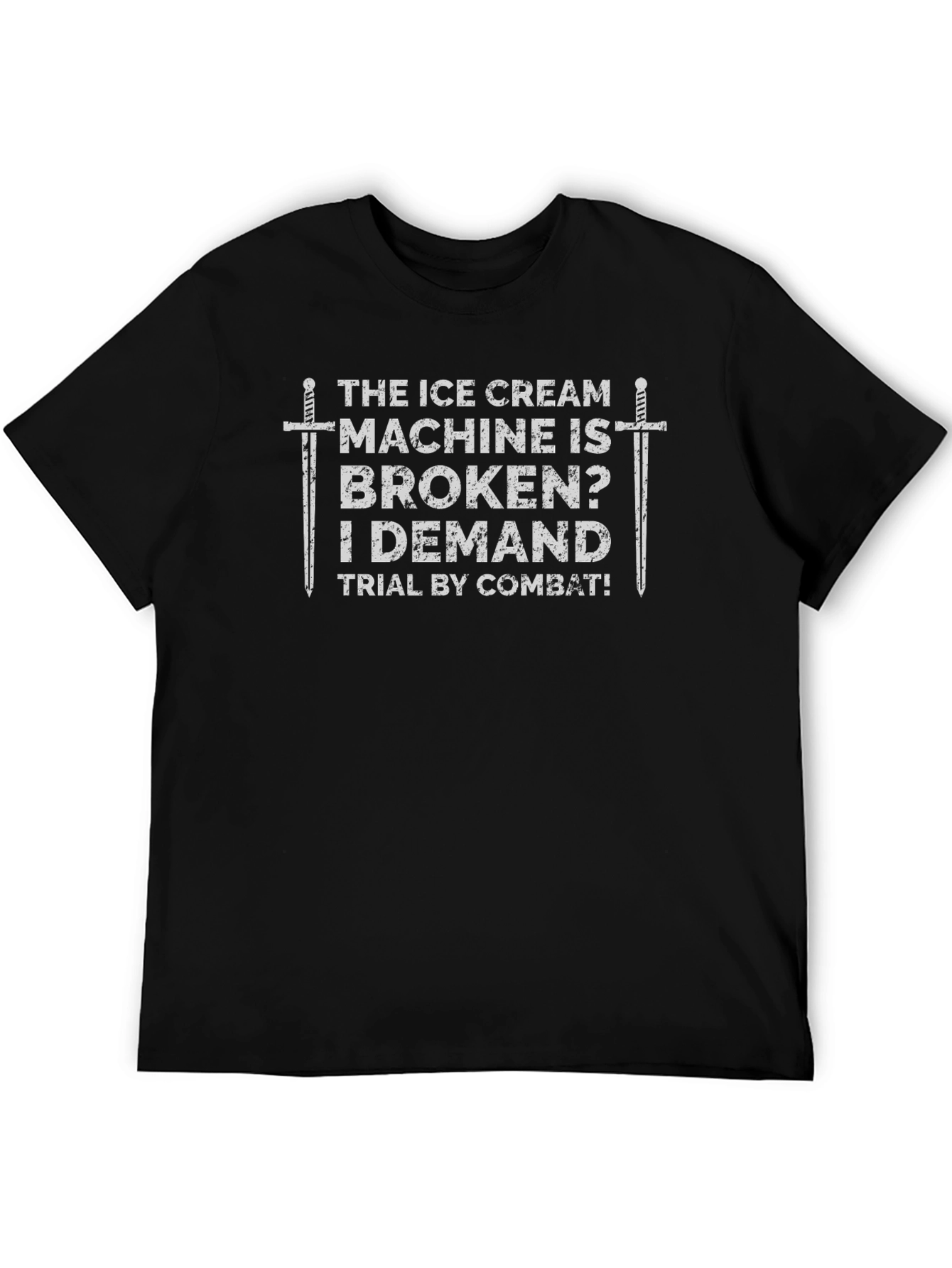 Ice Cream Machine Broken? Trial By Combat! T-Shirt