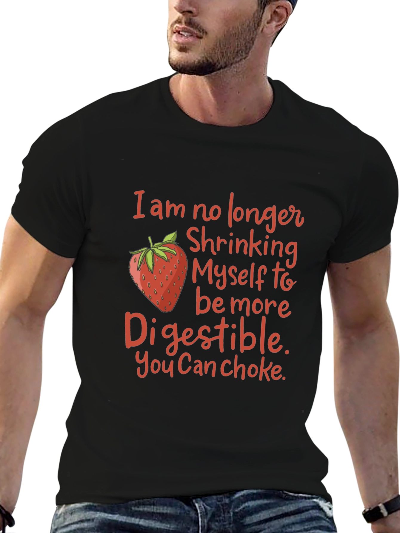 Funny Strawberry Graphic T-Shirt: You Can Choke!