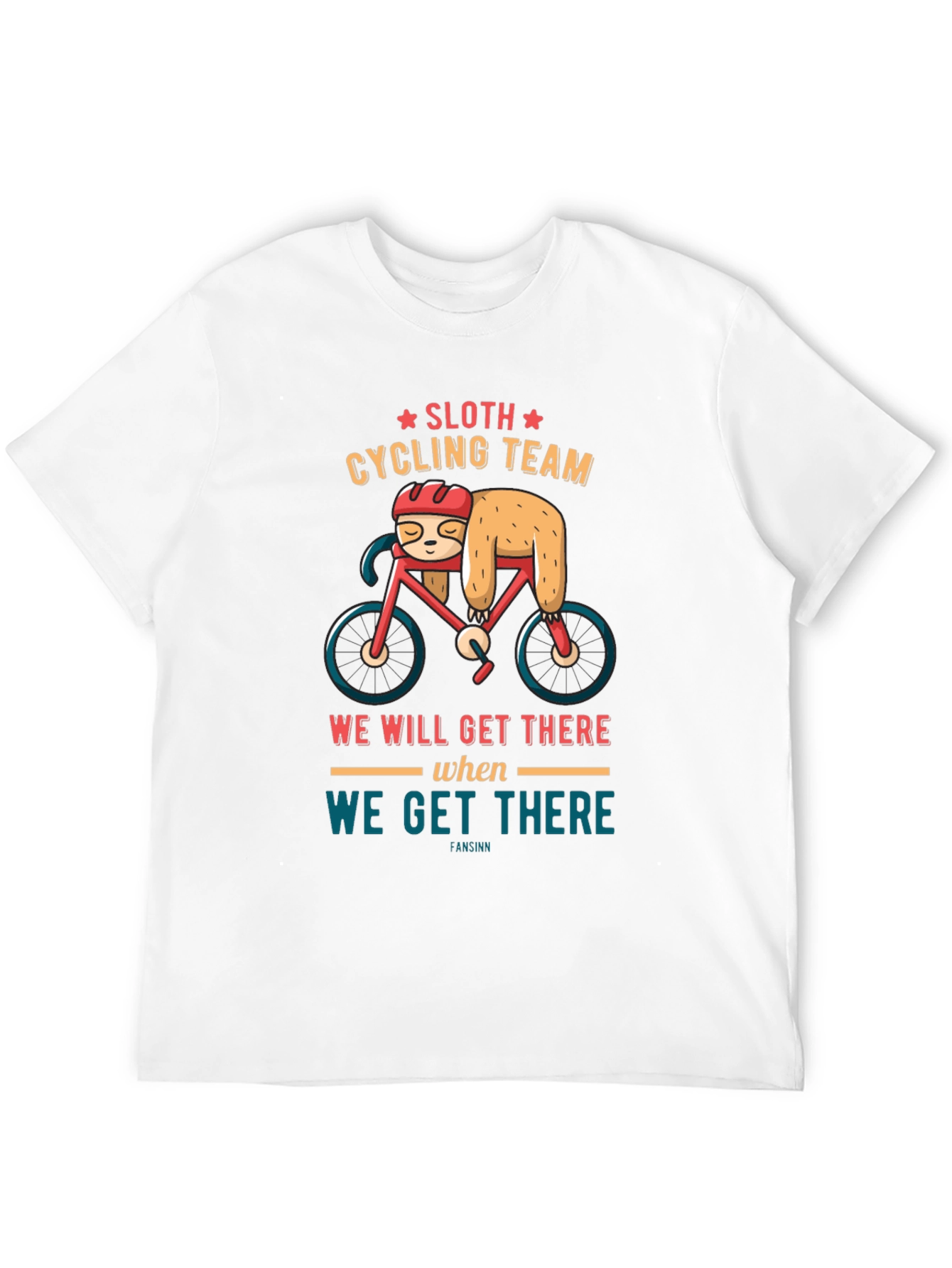Sloth Cycling Team T-Shirt: We Will Get There Design