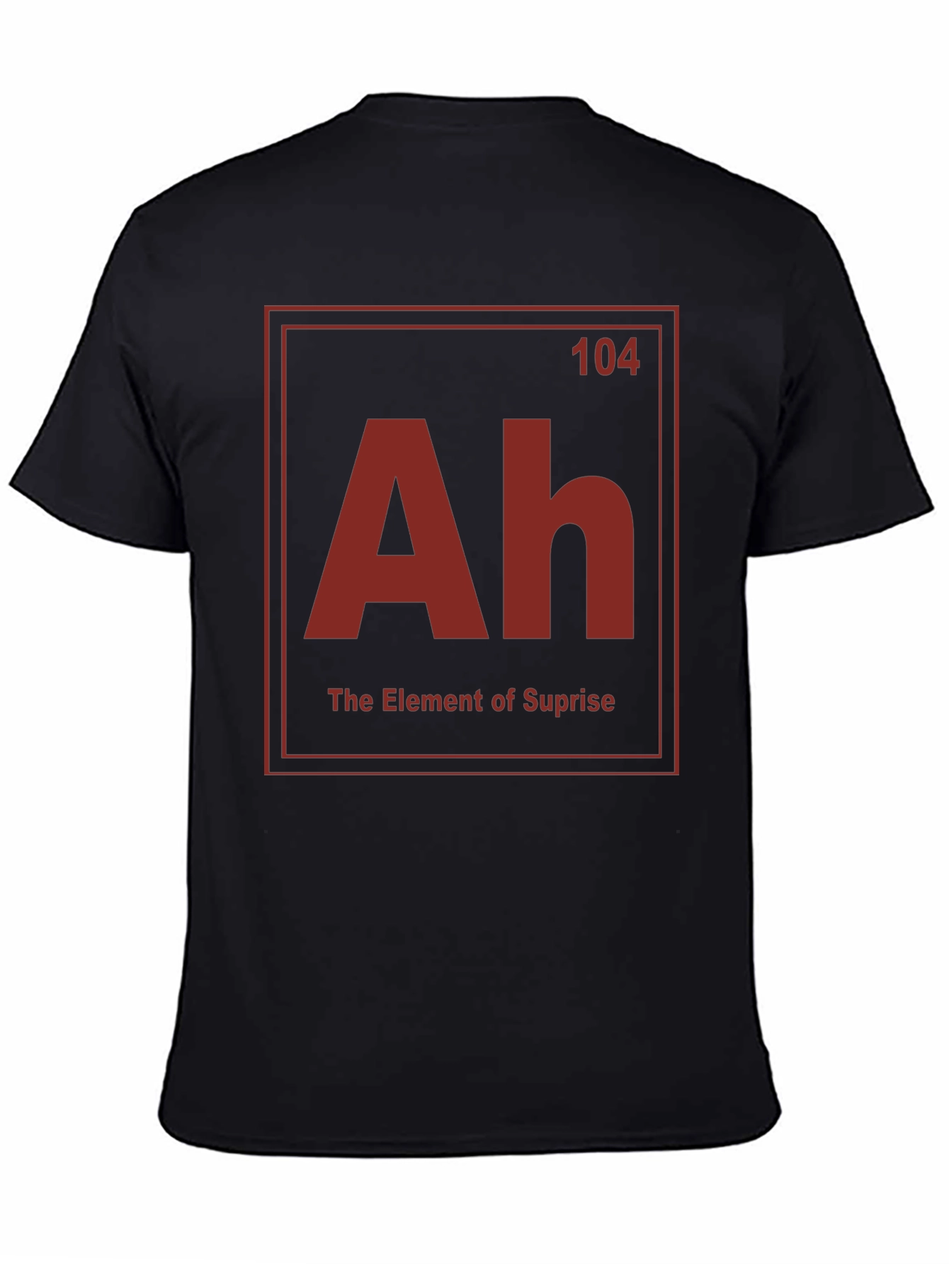 Element of Surprise T-Shirt - Funny Chemistry Tee