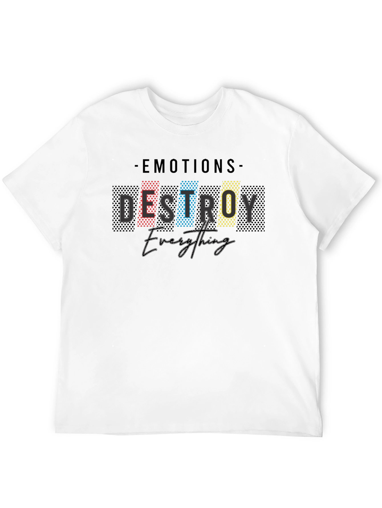 Emotions Destroy Everything Graphic T-Shirt - Black
