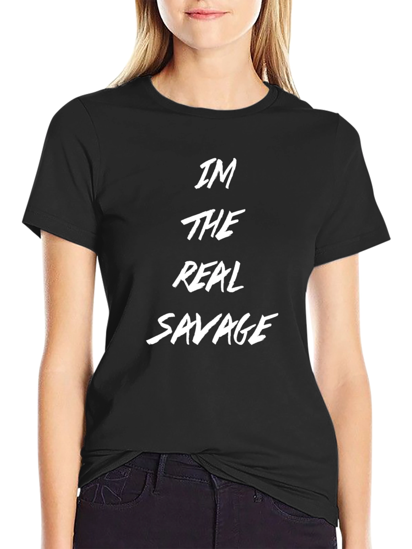 Im The Real Savage Graphic T-Shirt