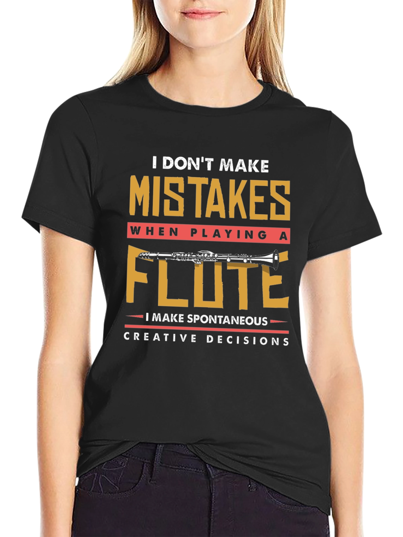 Funny Flute Player T-Shirt - I Dont Make Mistakes