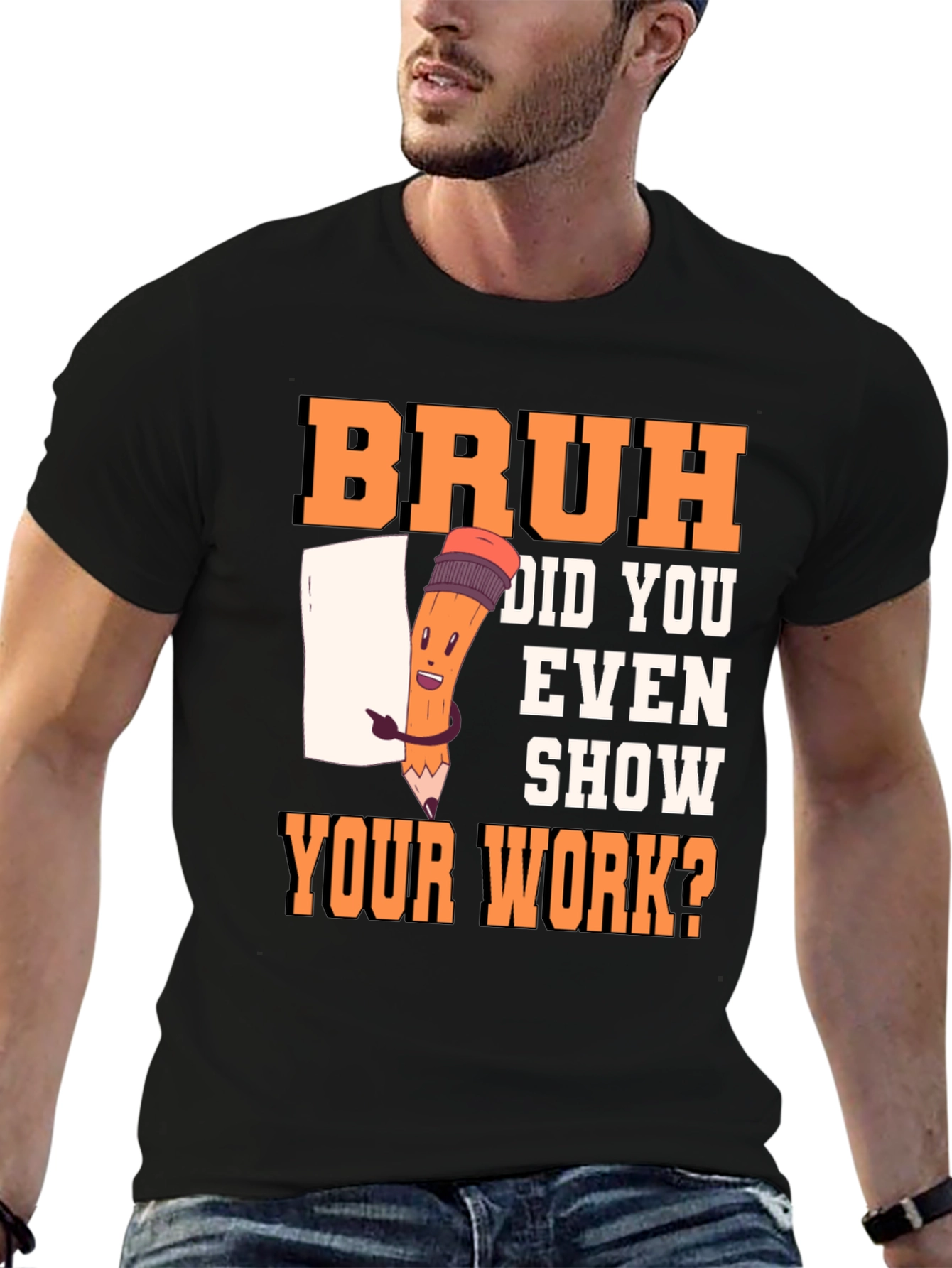 Show Your Work T-Shirt