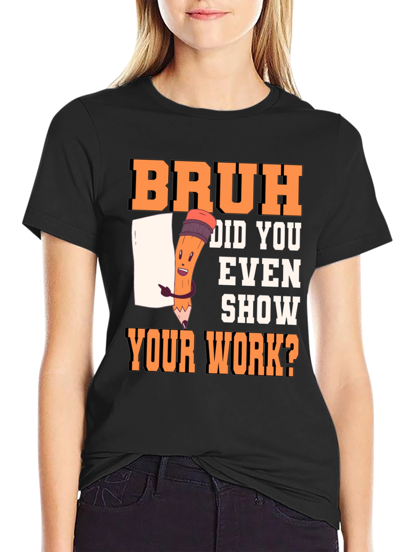 Show Your Work T-Shirt