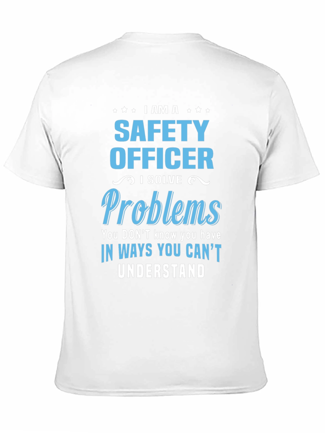 Safety Officer Funny T-Shirt - Problem Solver