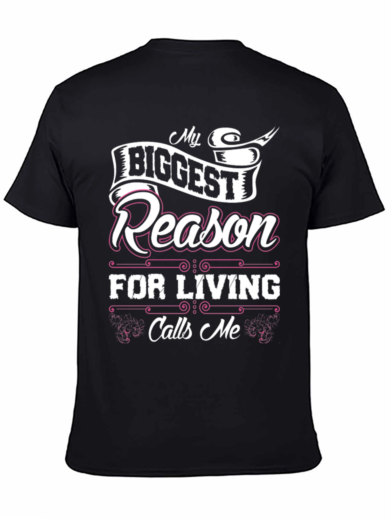 My Biggest Reason For Living T-Shirt
