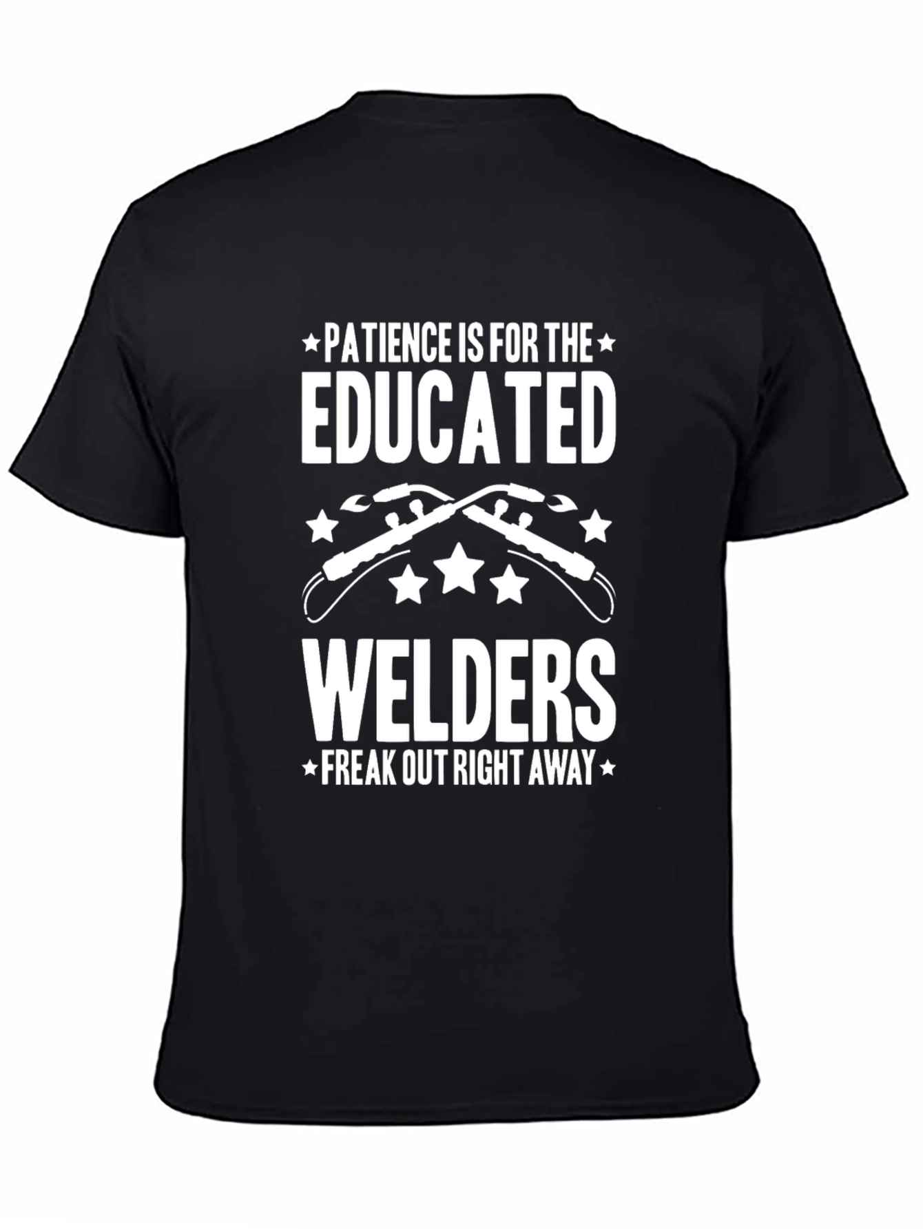Funny Welder T-Shirt: Patience is for the Educated