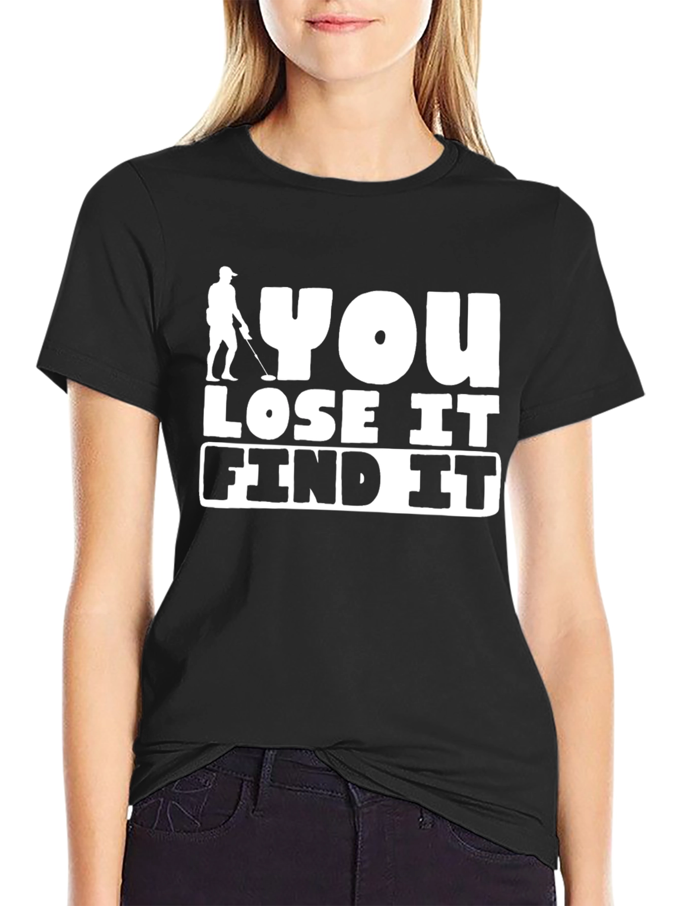You Lose It Find It Graphic Tee