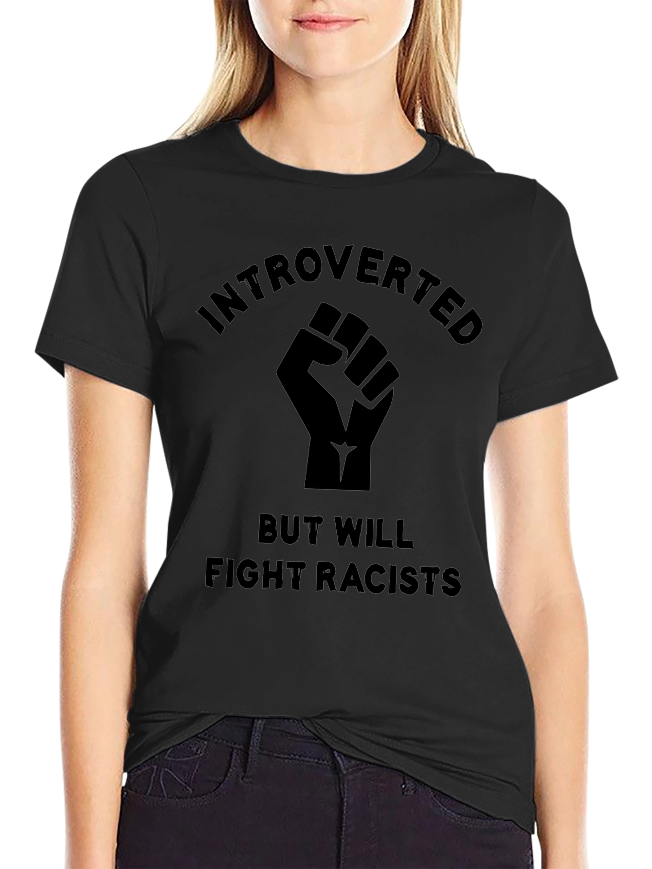 Introverted Fight Racists Black Graphic T-Shirt