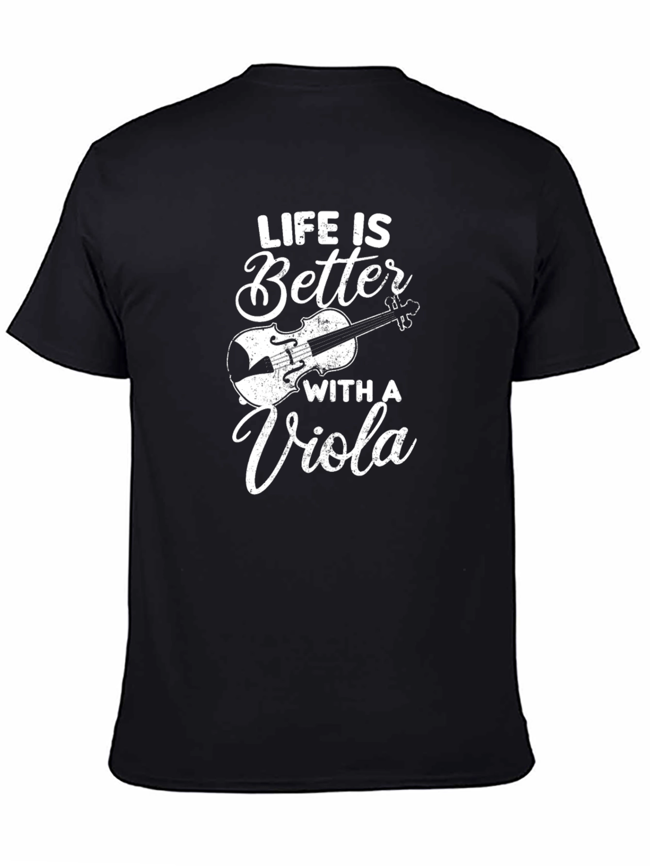 Life is Better With a Viola T-Shirt