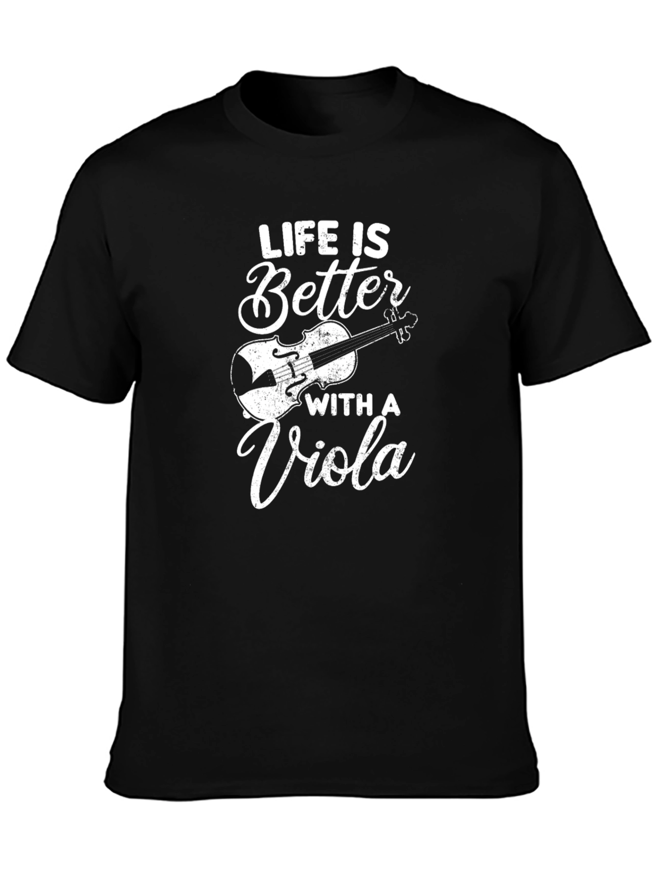 Life is Better With a Viola T-Shirt