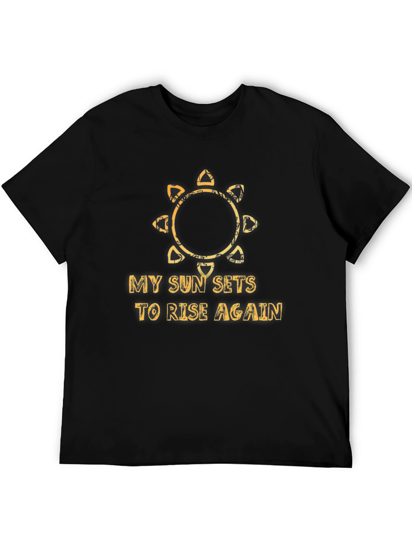 My Sun Sets to Rise Again Black T-Shirt
