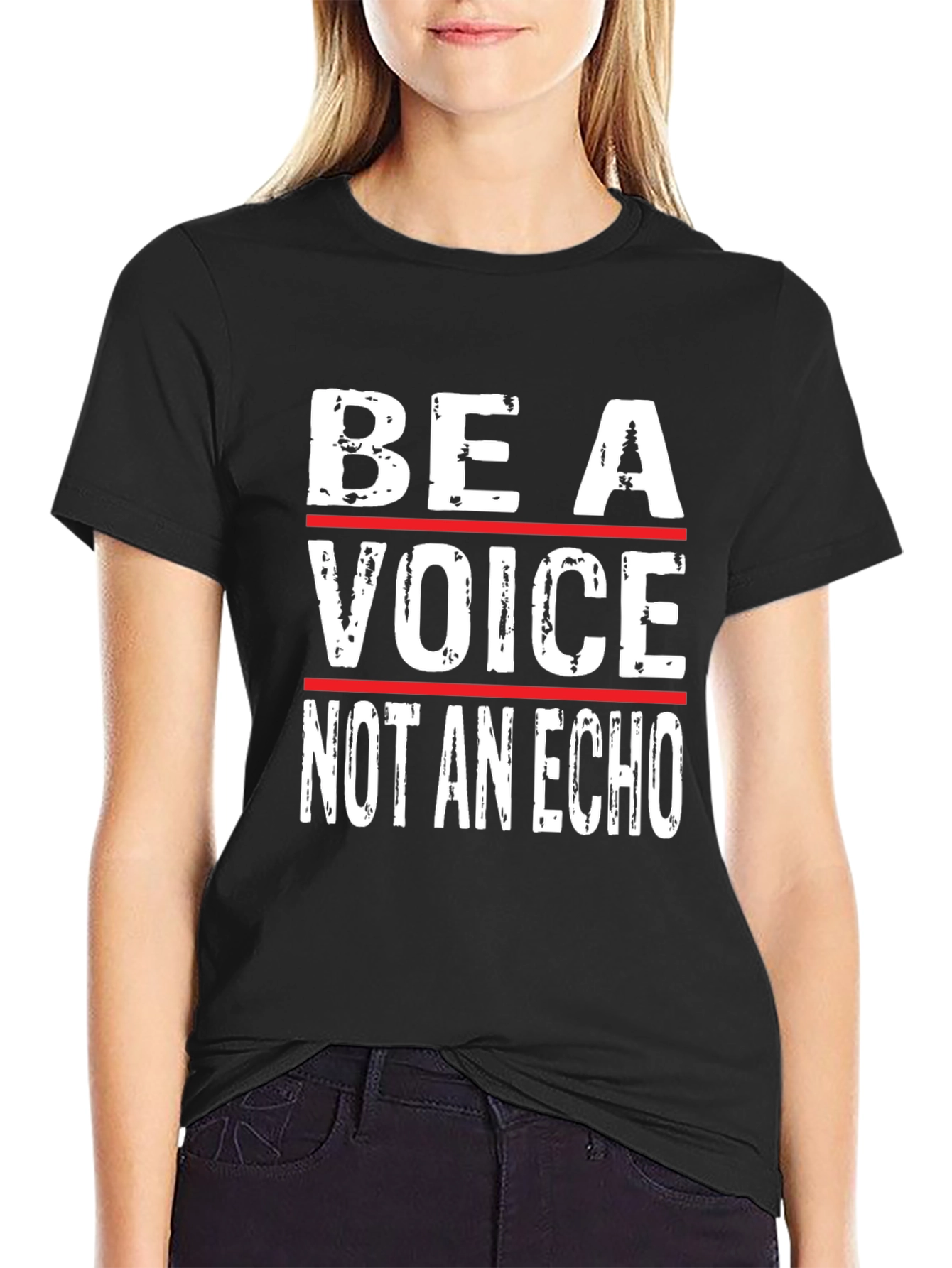 Be A Voice Not An Echo - Graphic T-Shirt