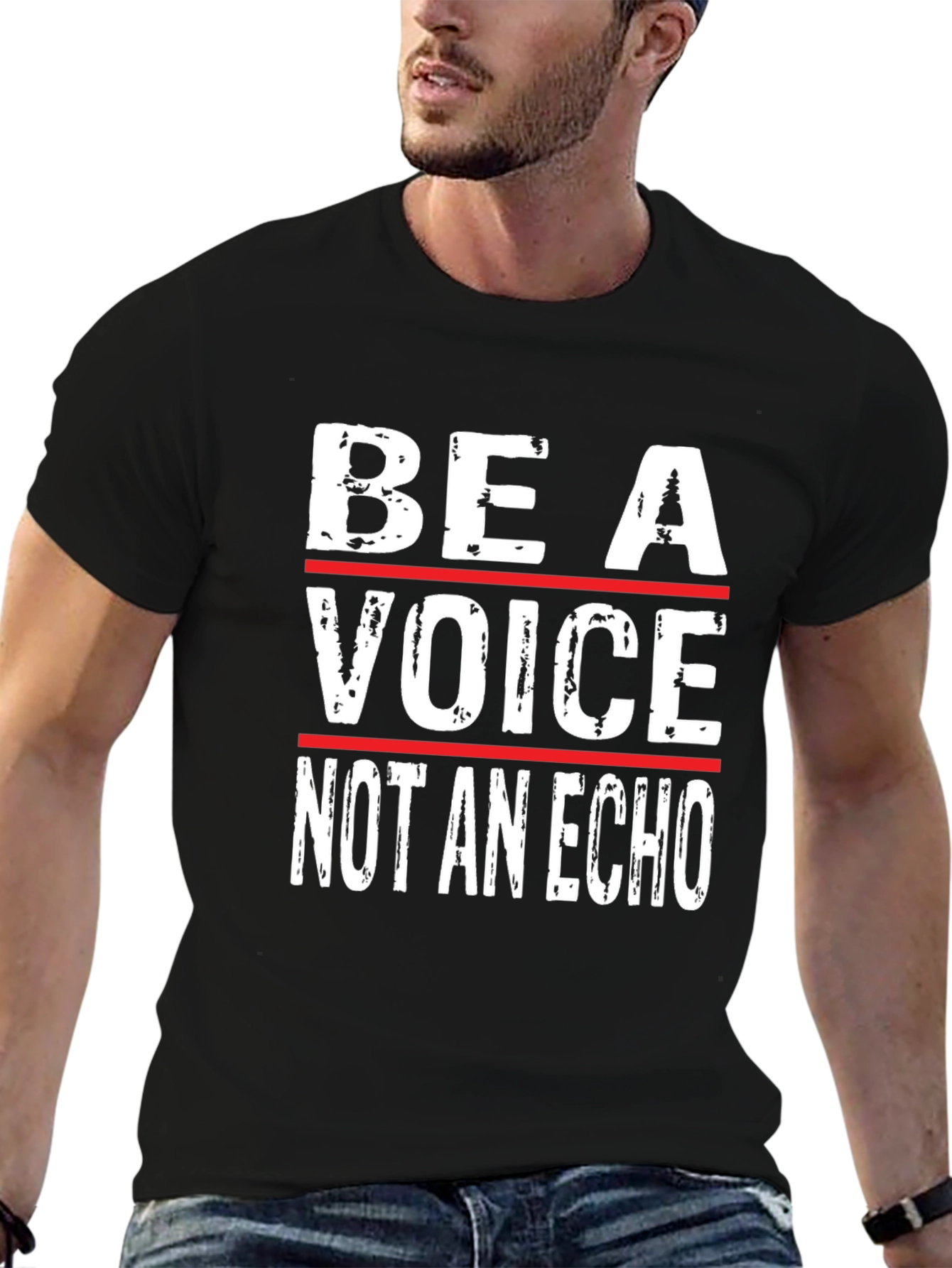 Be A Voice Not An Echo - Graphic T-Shirt