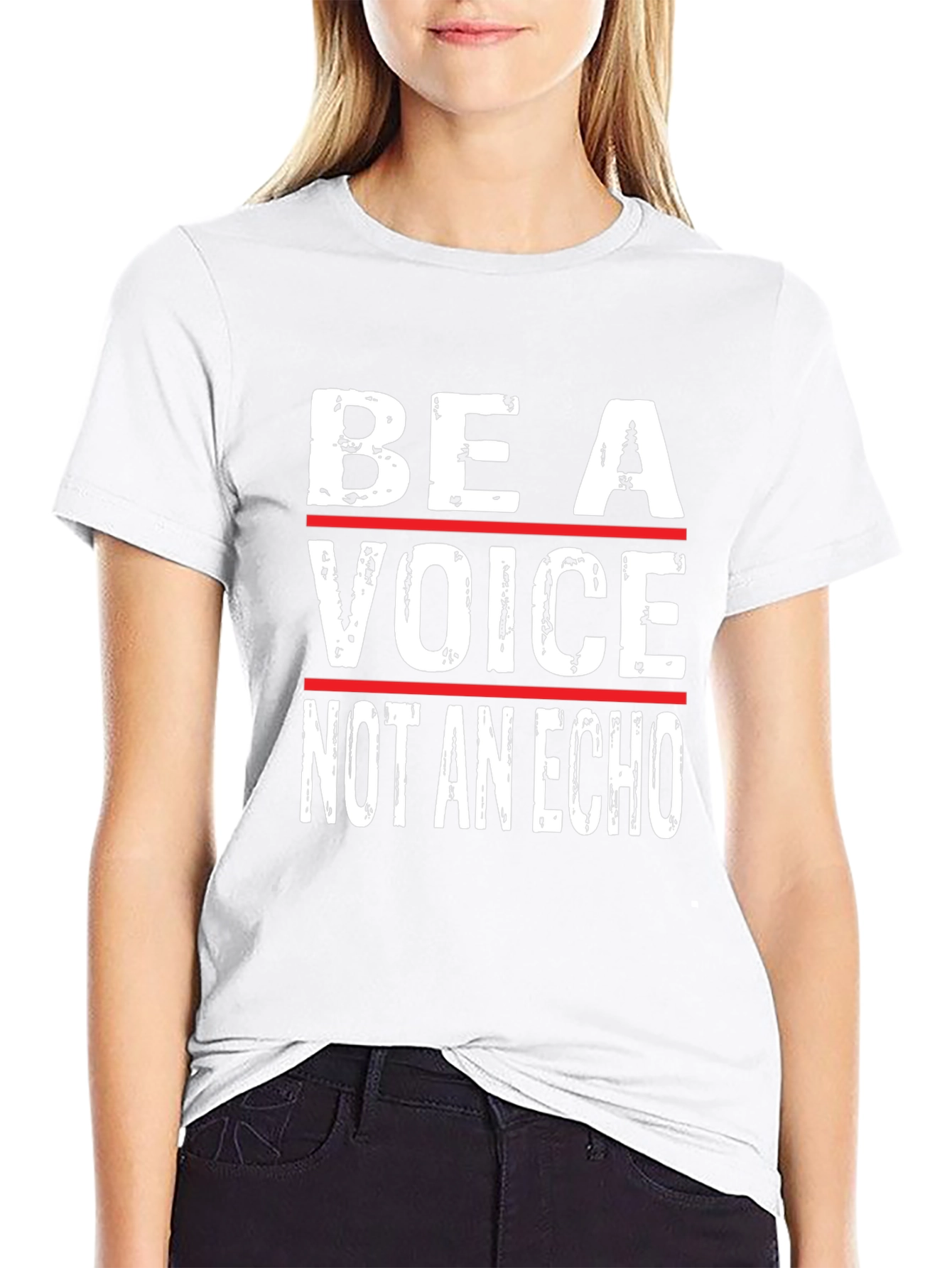 Be A Voice Not An Echo - Graphic T-Shirt