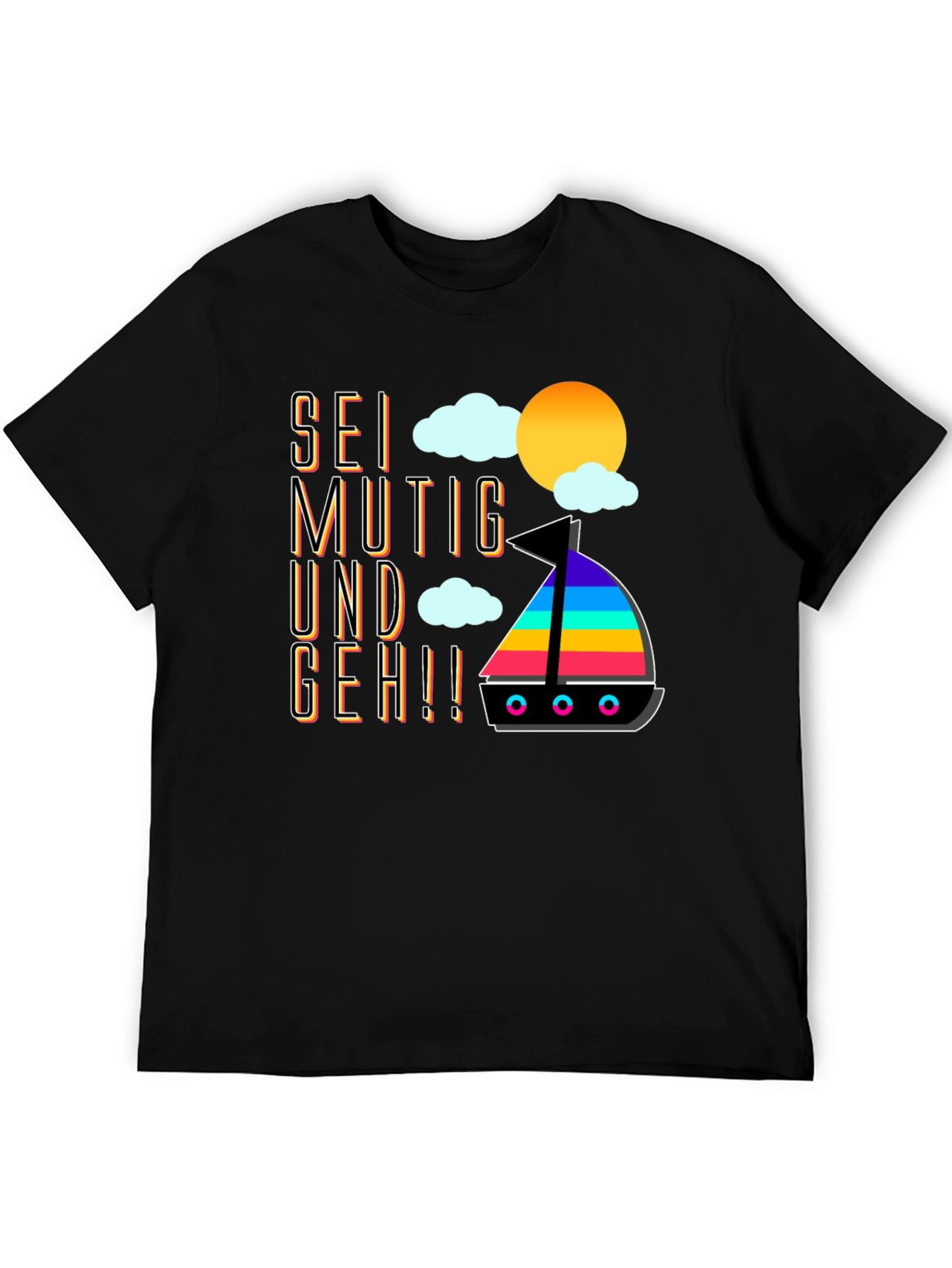 Sei Mutig Und Geh! Graphic Tee