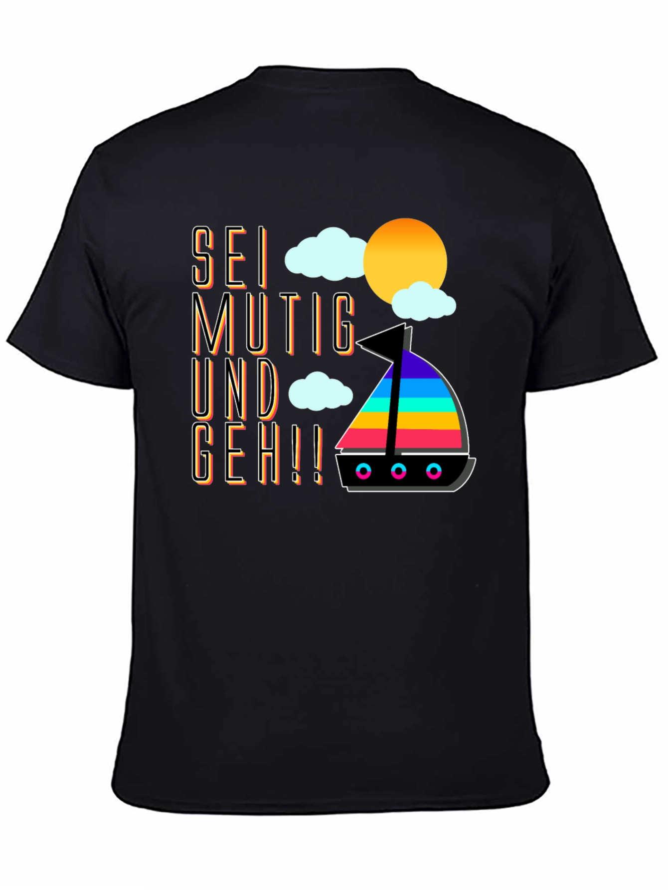 Sei Mutig Und Geh! Graphic Tee