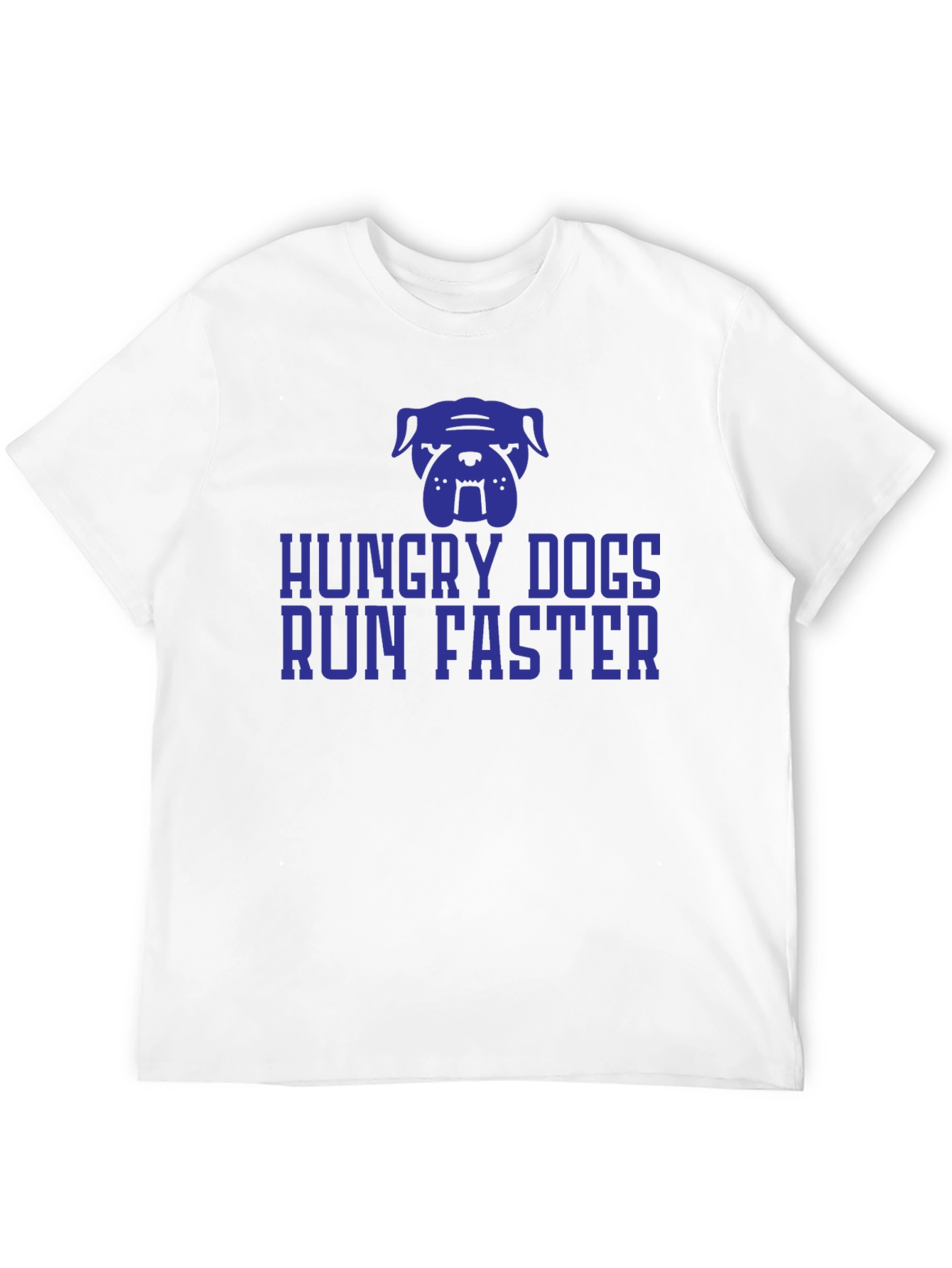 Hungry Dogs Run Faster Graphic Tee
