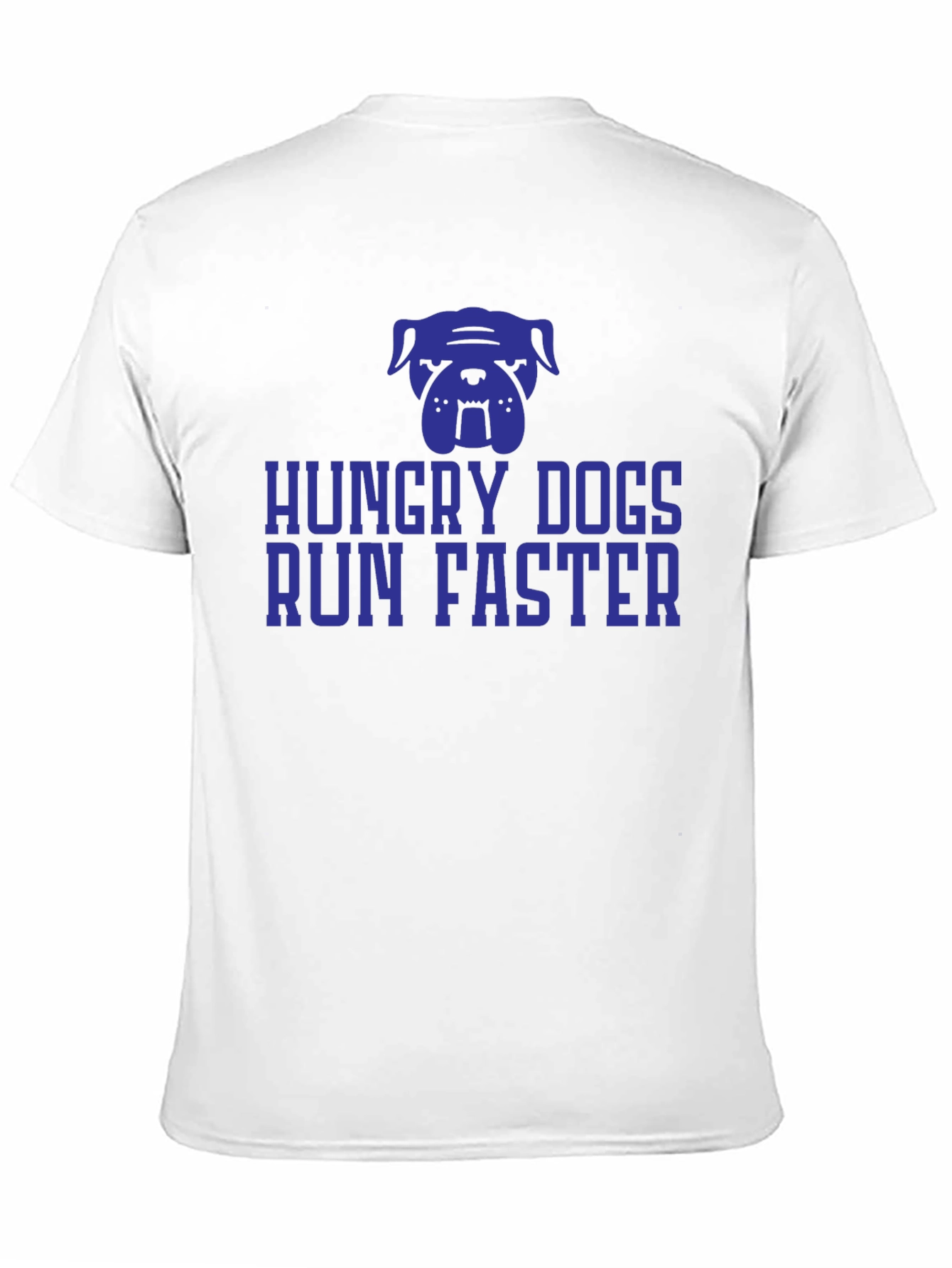 Hungry Dogs Run Faster Graphic Tee
