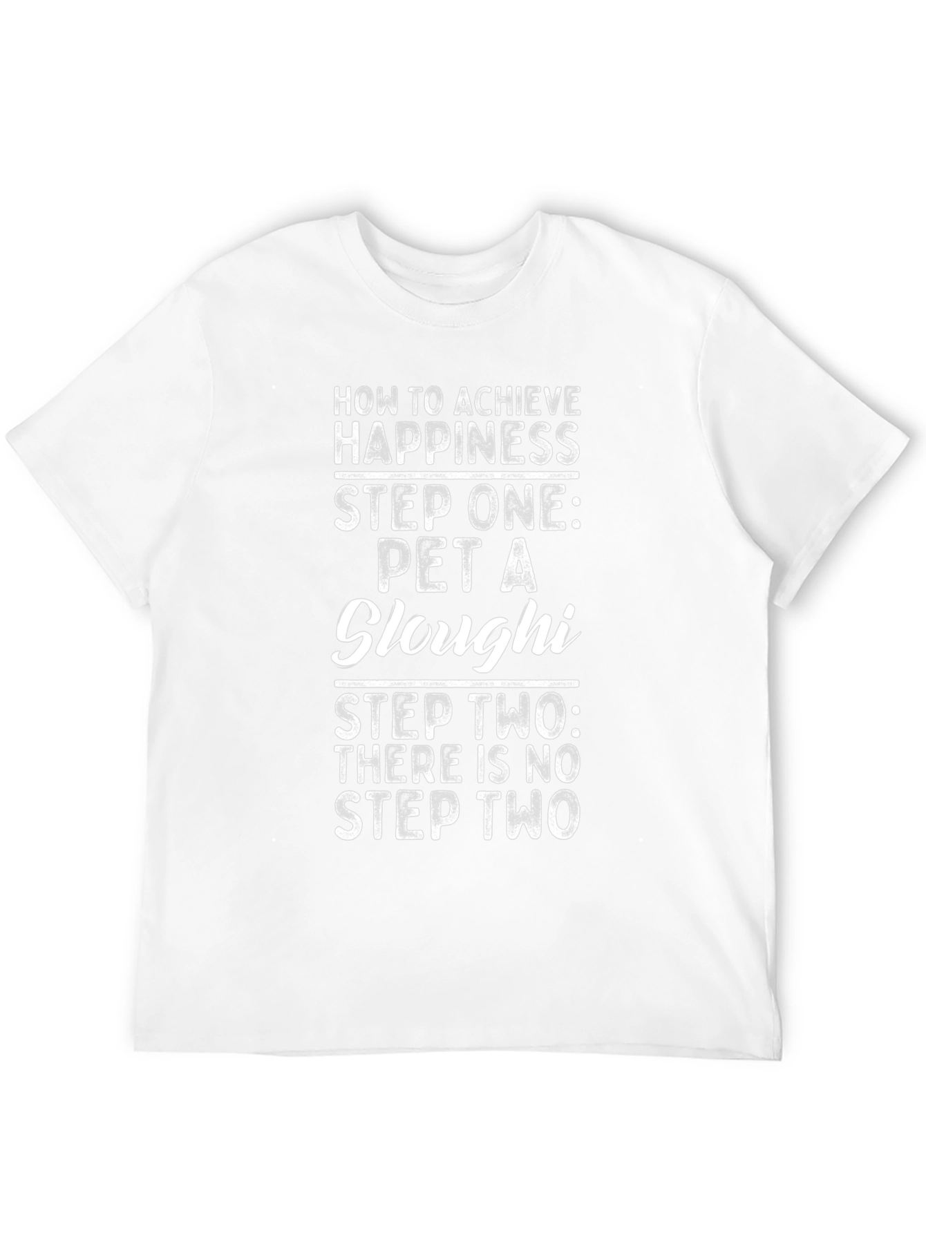 Pet a Sloughi Happiness T-Shirt
