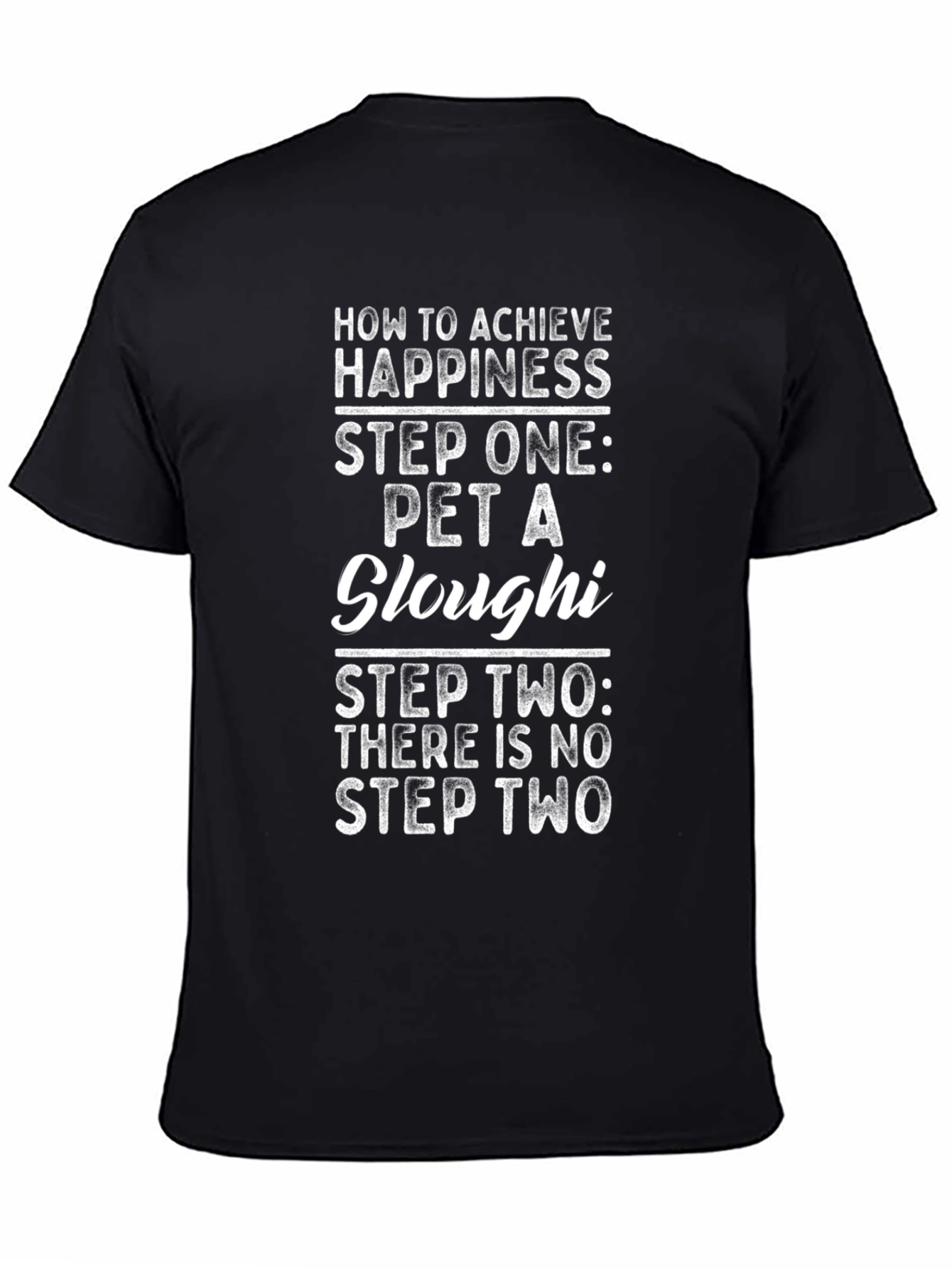 Pet a Sloughi Happiness T-Shirt