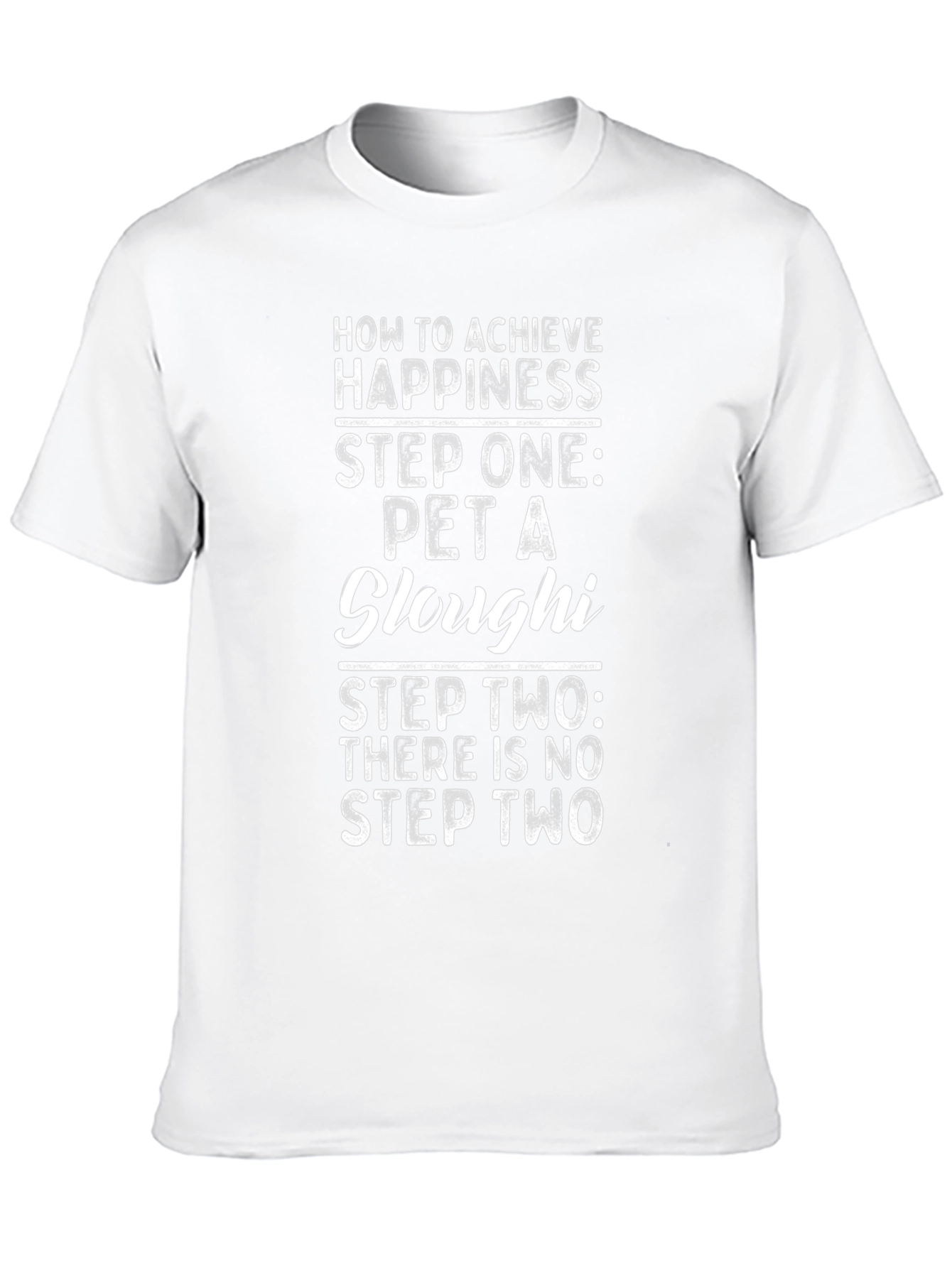 Pet a Sloughi Happiness T-Shirt