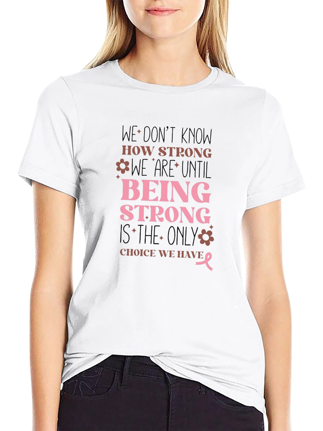 Strong T-Shirt: Breast Cancer Awareness Tee