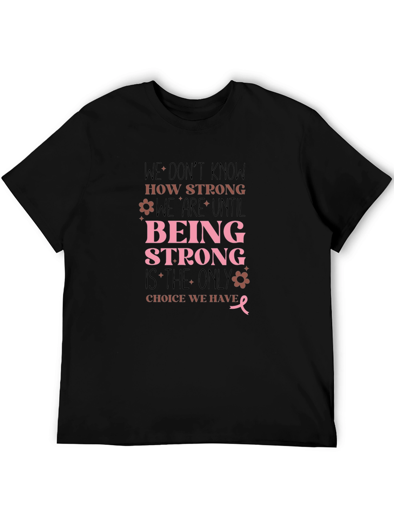 Strong T-Shirt: Breast Cancer Awareness Tee