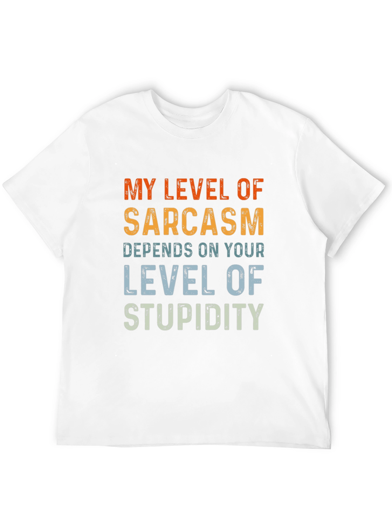 Sarcastic Humor T-Shirt - Level of Stupidity
