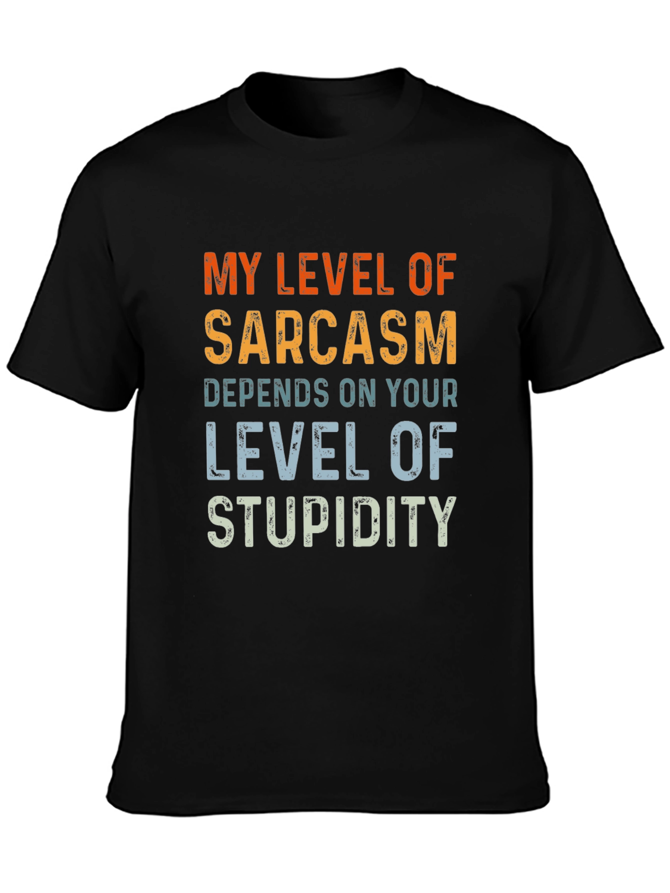 Sarcastic Humor T-Shirt - Level of Stupidity