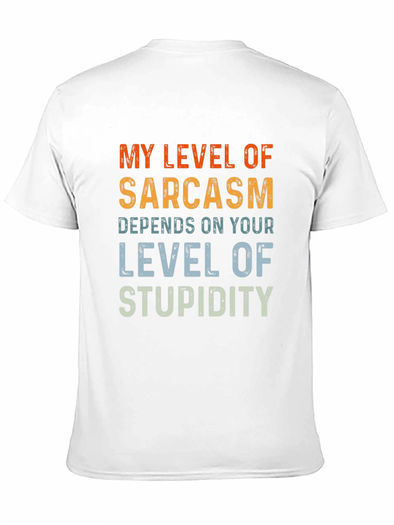 Sarcastic Humor T-Shirt - Level of Stupidity