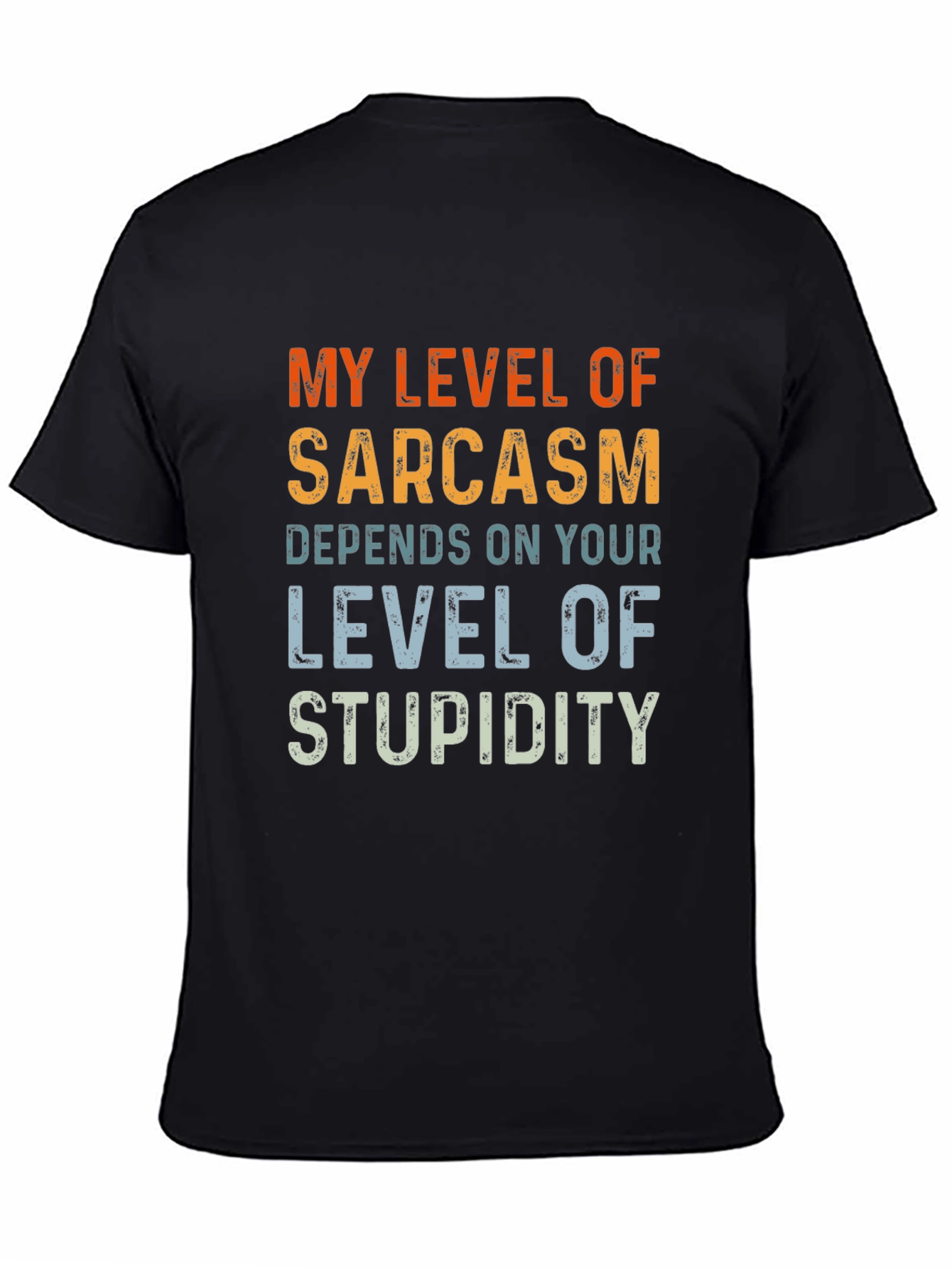 Sarcastic Humor T-Shirt - Level of Stupidity