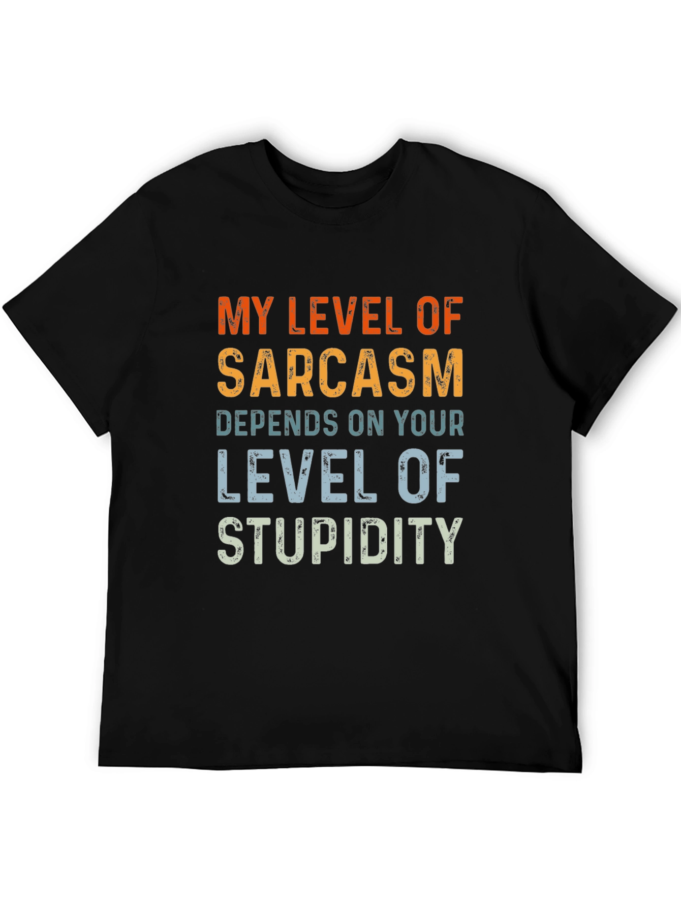 Sarcastic Humor T-Shirt - Level of Stupidity