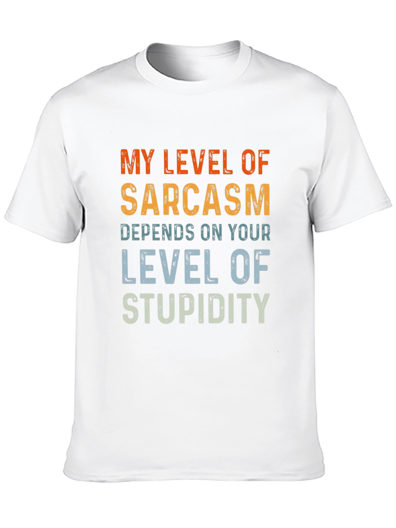 Sarcastic Humor T-Shirt - Level of Stupidity
