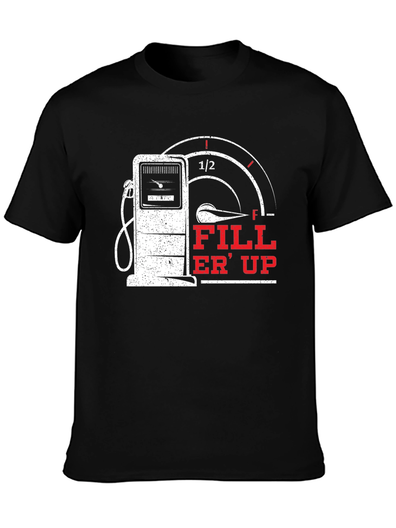 Fill Er Up Graphic T-Shirt - Gas Pump Design