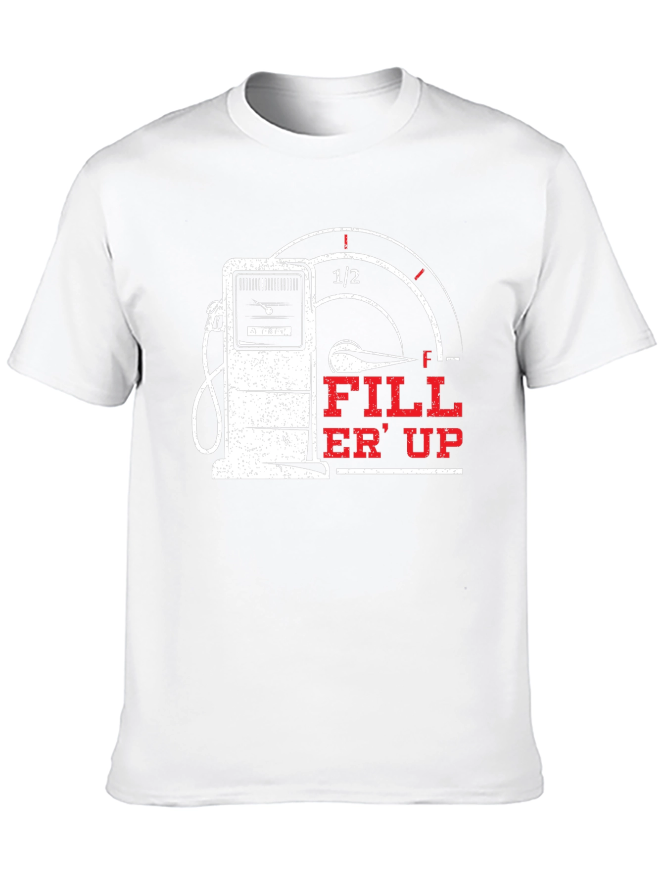 Fill Er Up Graphic T-Shirt - Gas Pump Design