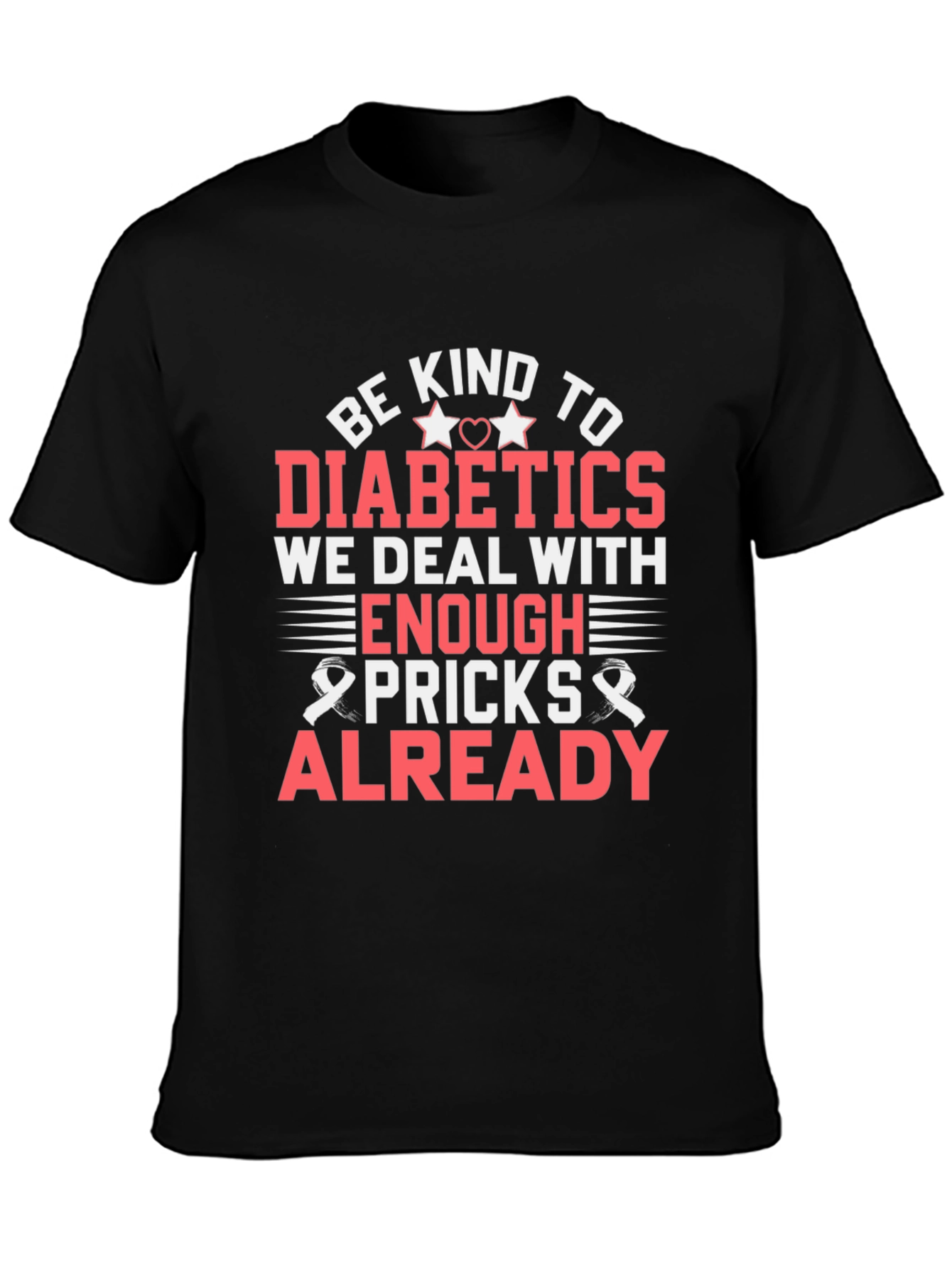 Be Kind to Diabetics T-Shirt