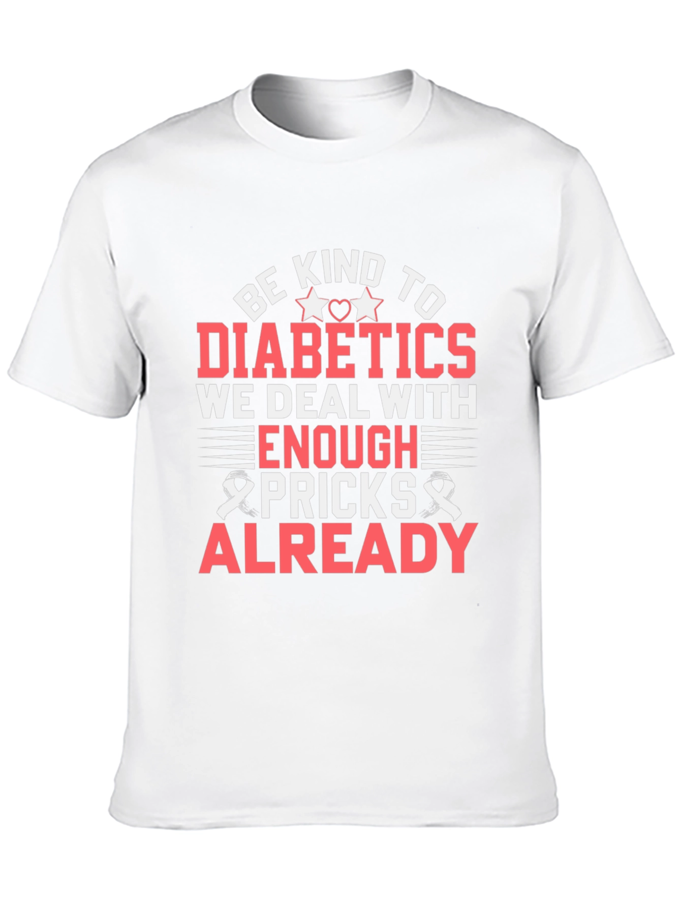 Be Kind to Diabetics T-Shirt