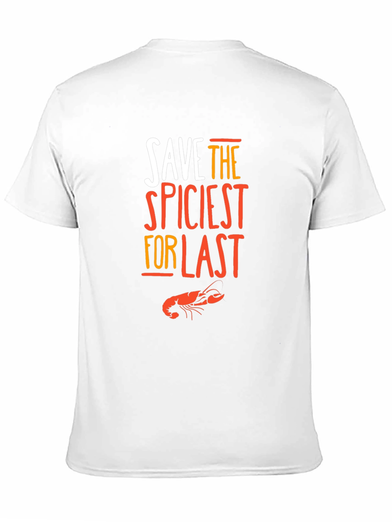 Save The Spiciest For Last Black T-Shirt