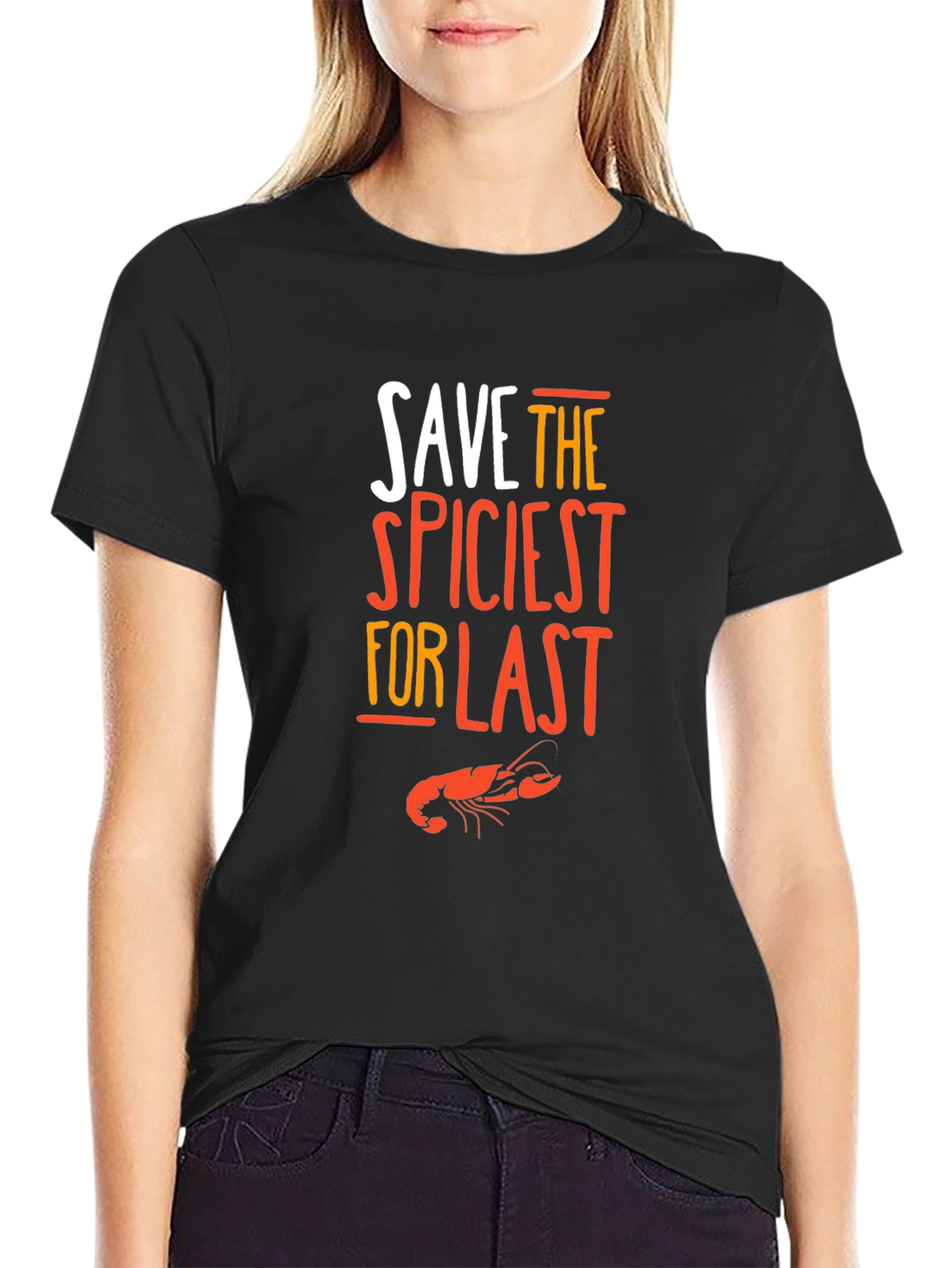 Save The Spiciest For Last Black T-Shirt