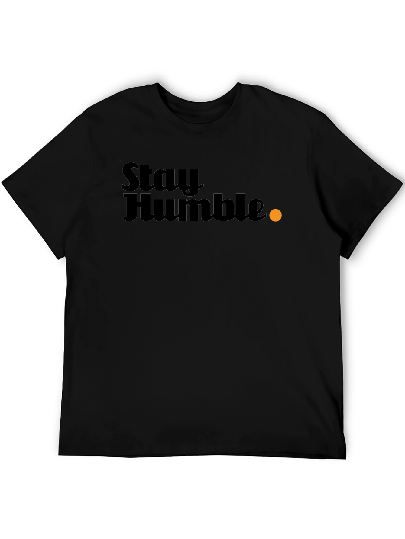 Stay Humble T-Shirt - Black Graphic Tee
