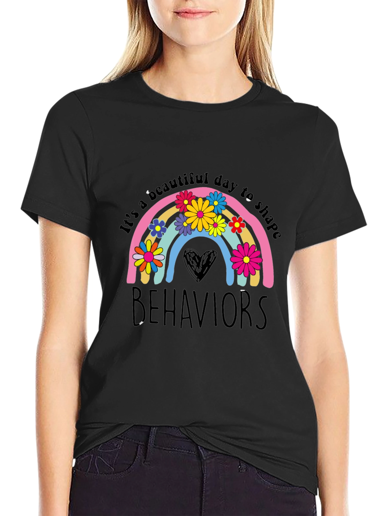 Its a Beautiful Day to Shape Behaviors T-Shirt