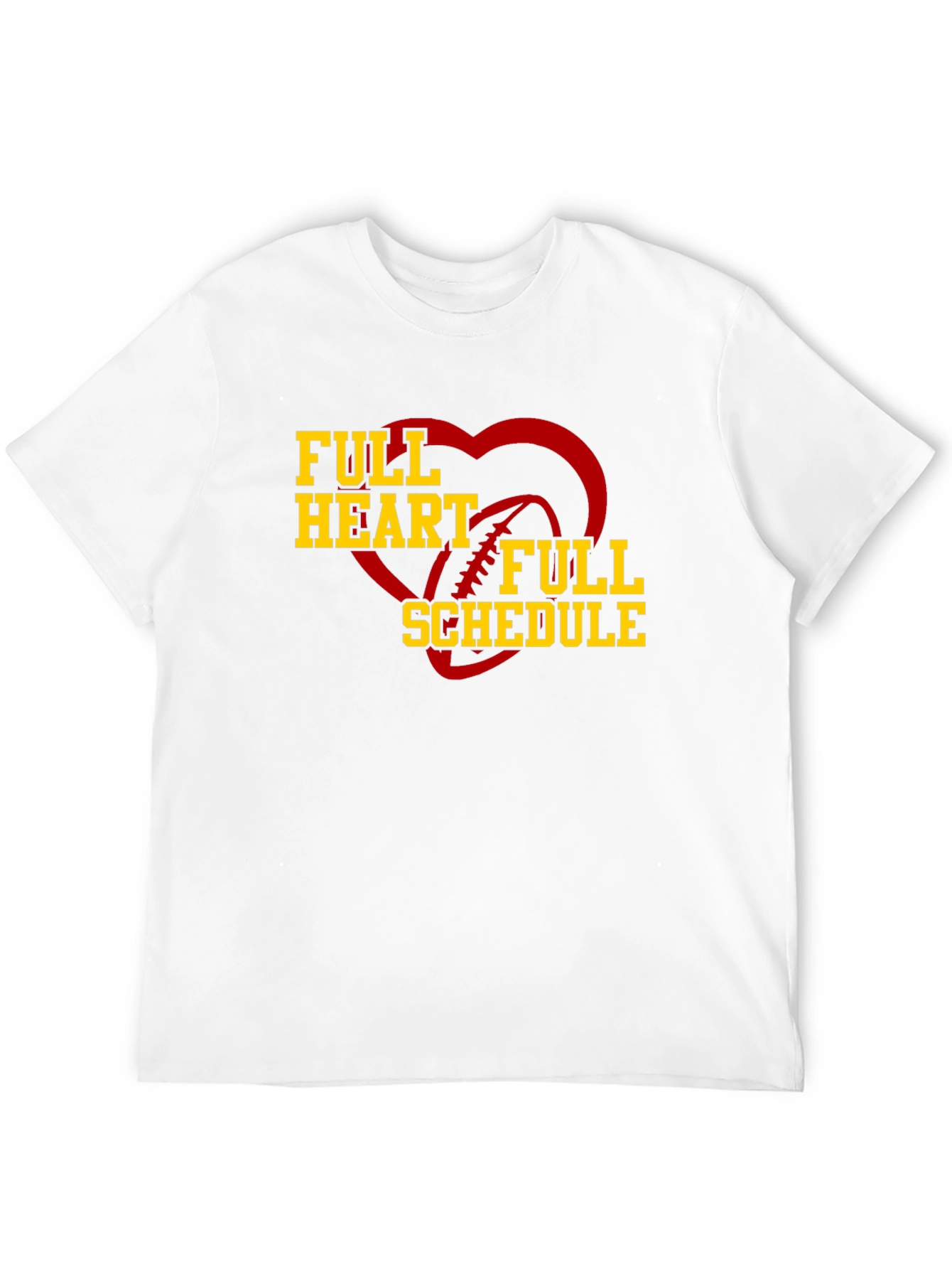 Full Heart Full Schedule Football T-Shirt