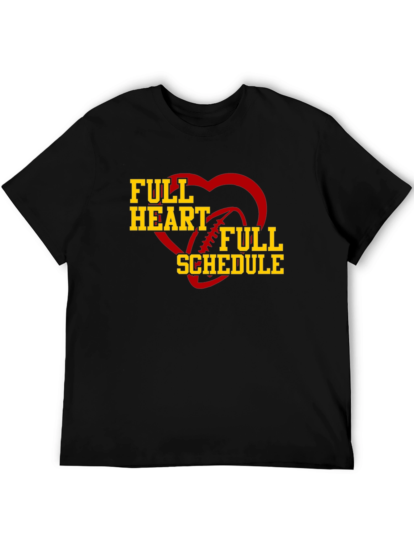Full Heart Full Schedule Football T-Shirt