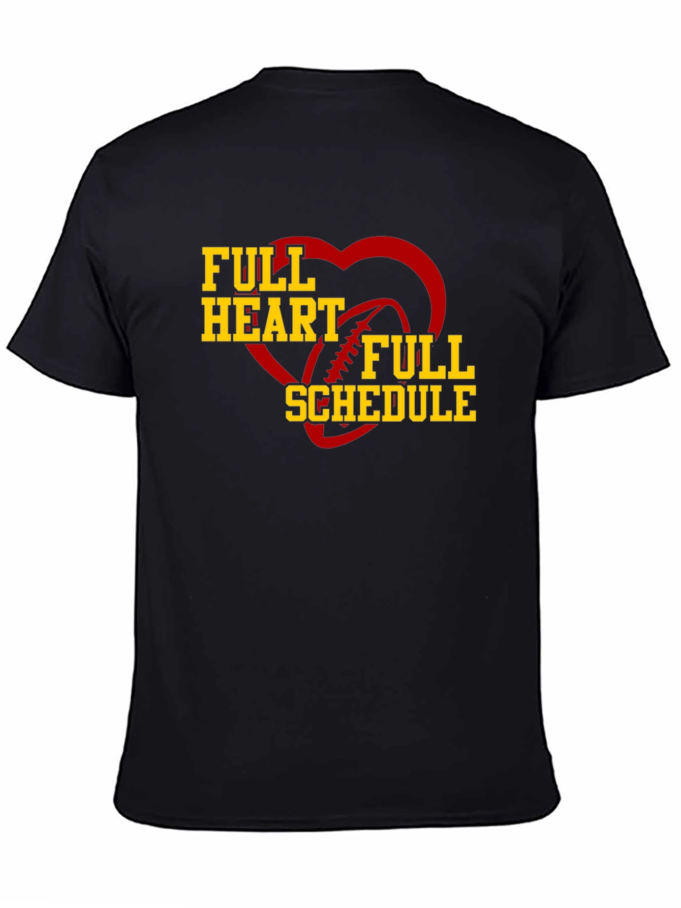 Full Heart Full Schedule Football T-Shirt