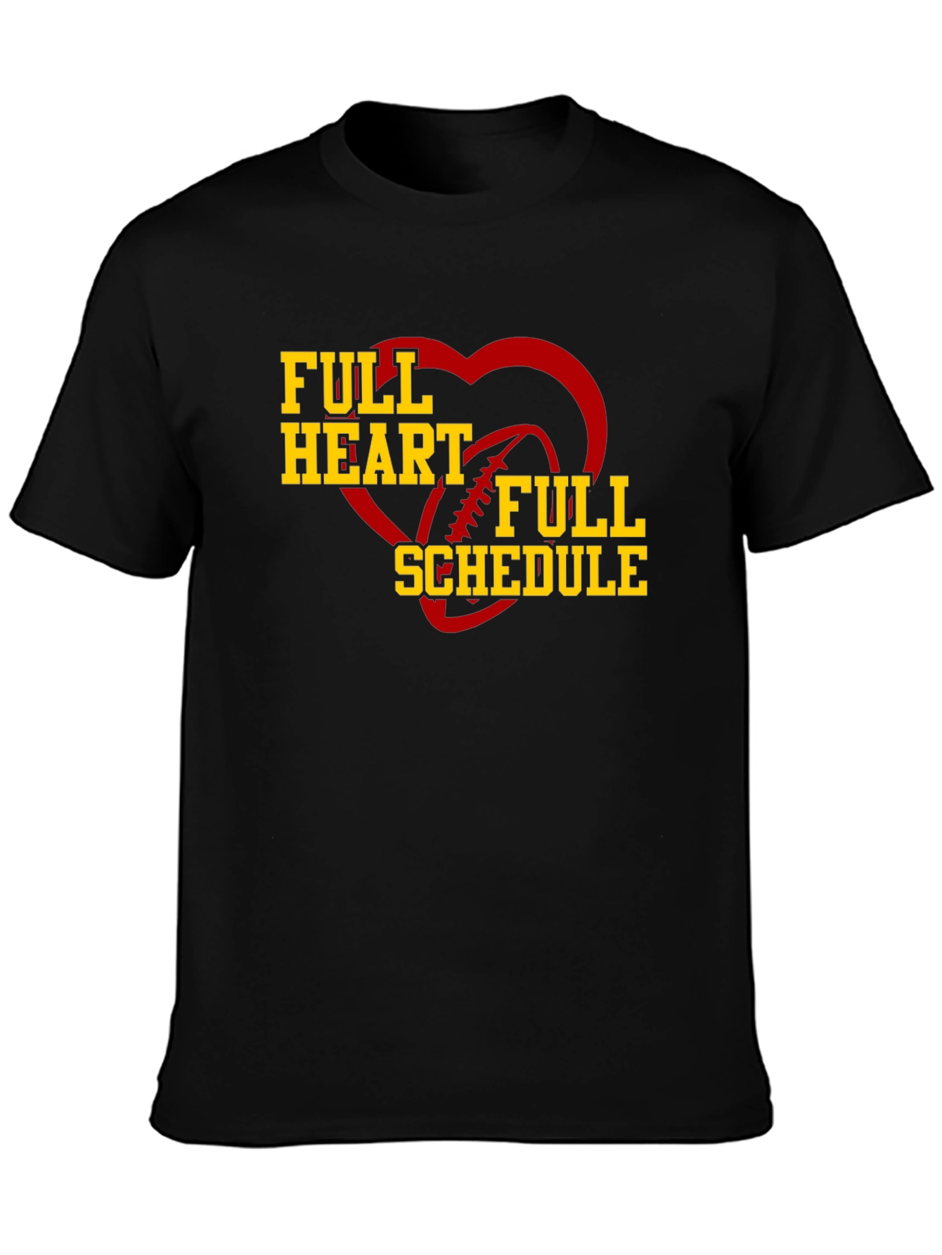 Full Heart Full Schedule Football T-Shirt